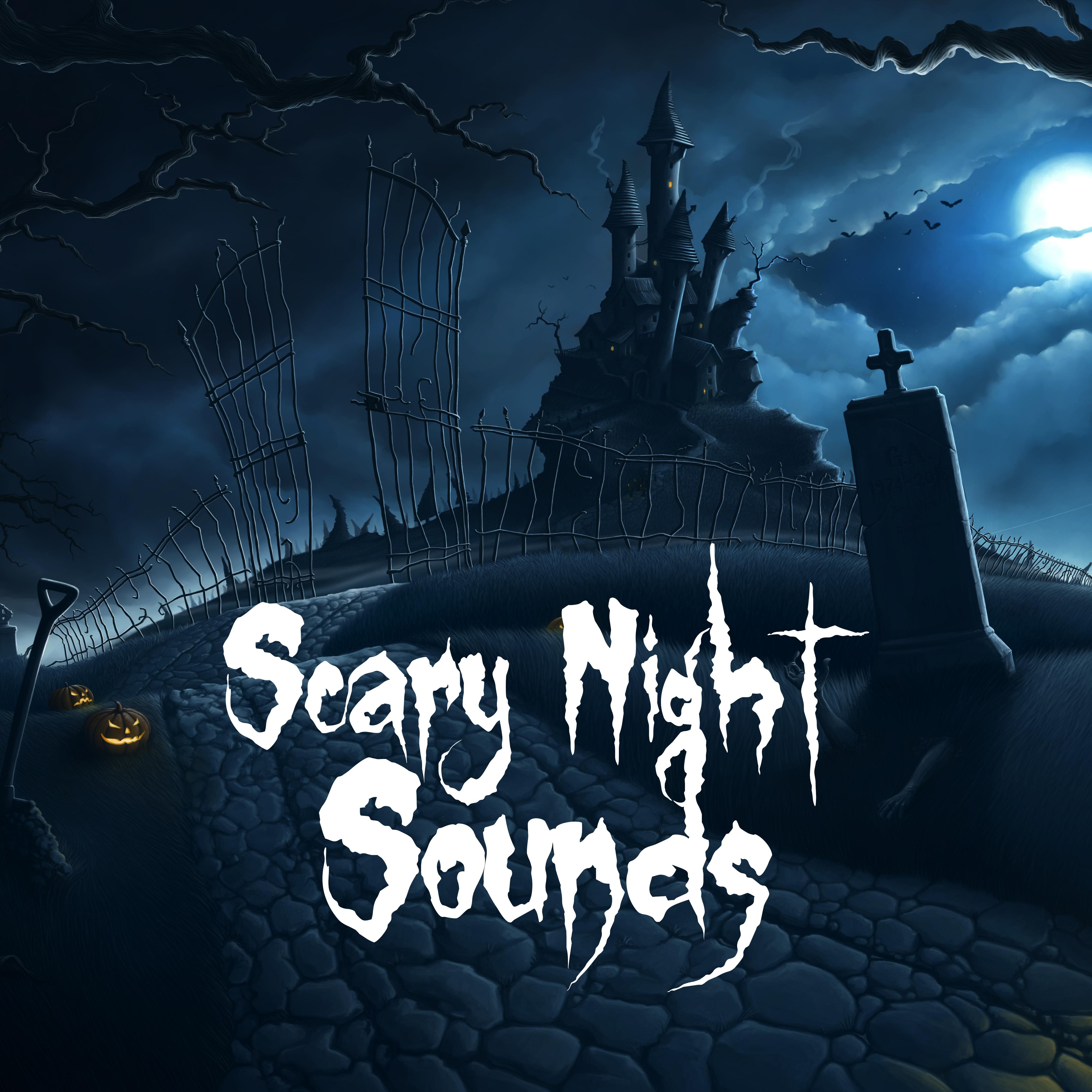 Scary Night Sounds