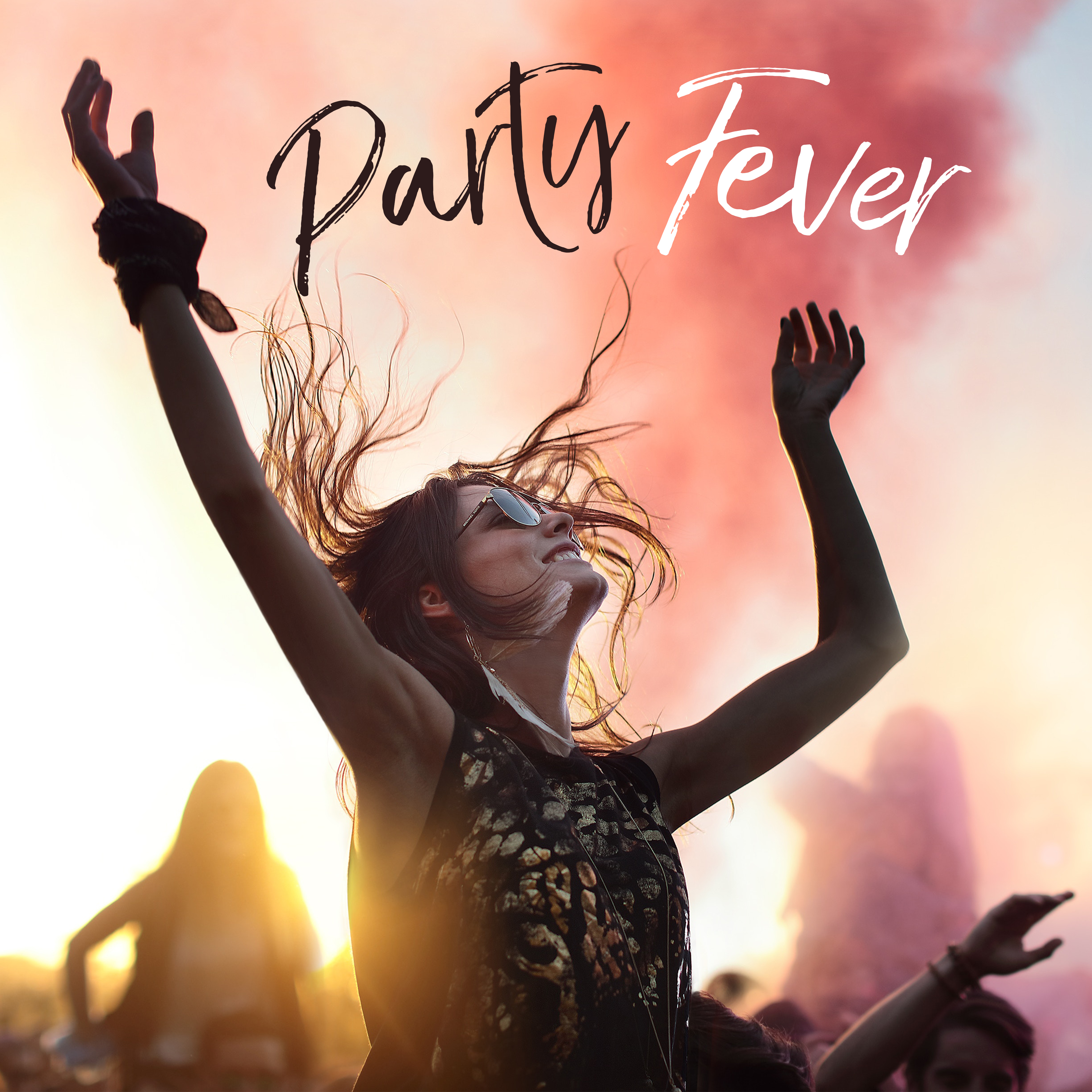 Party Fever: Chillout Music for Dance Party, Electrohouse, Club Music