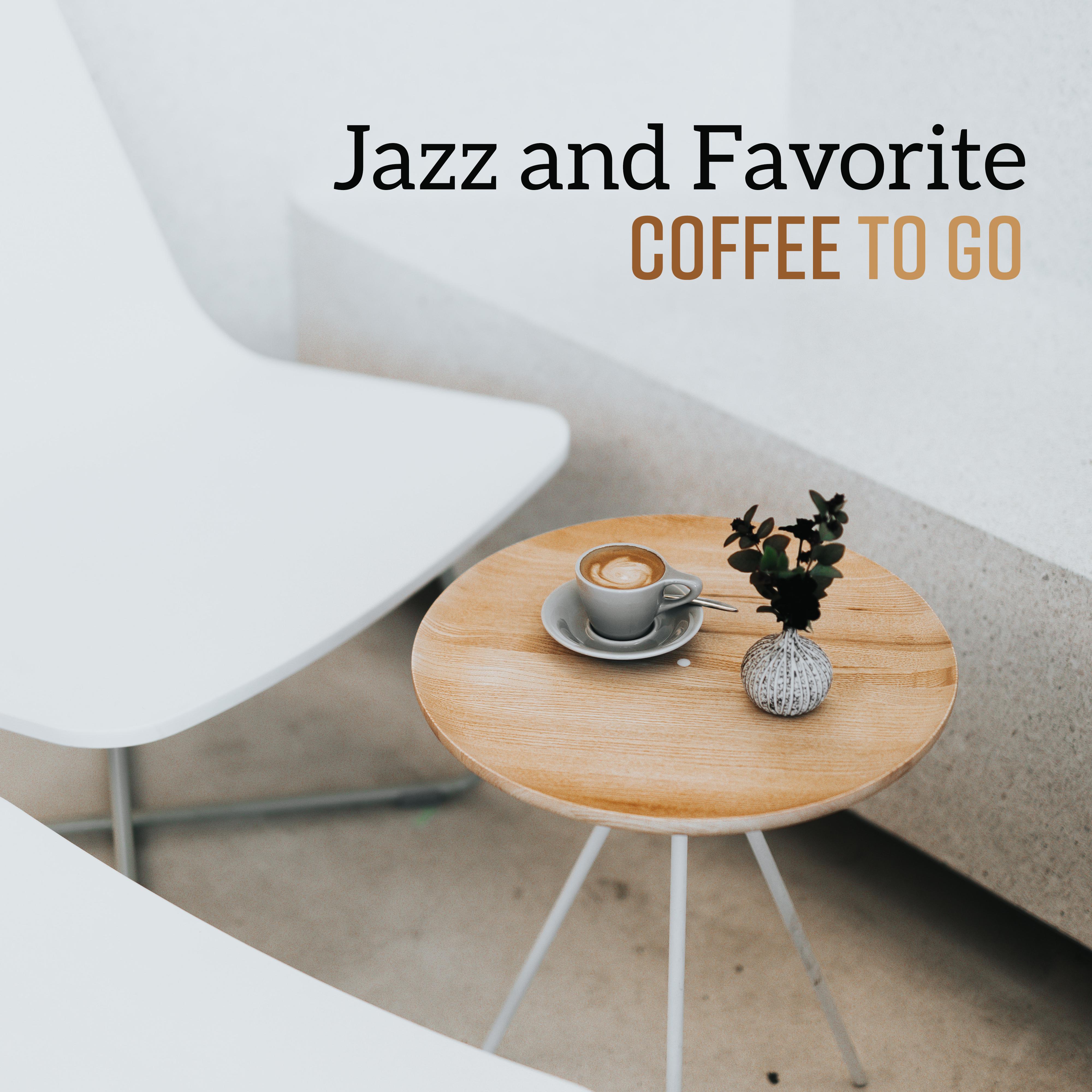 Jazz and Favorite Coffee to Go