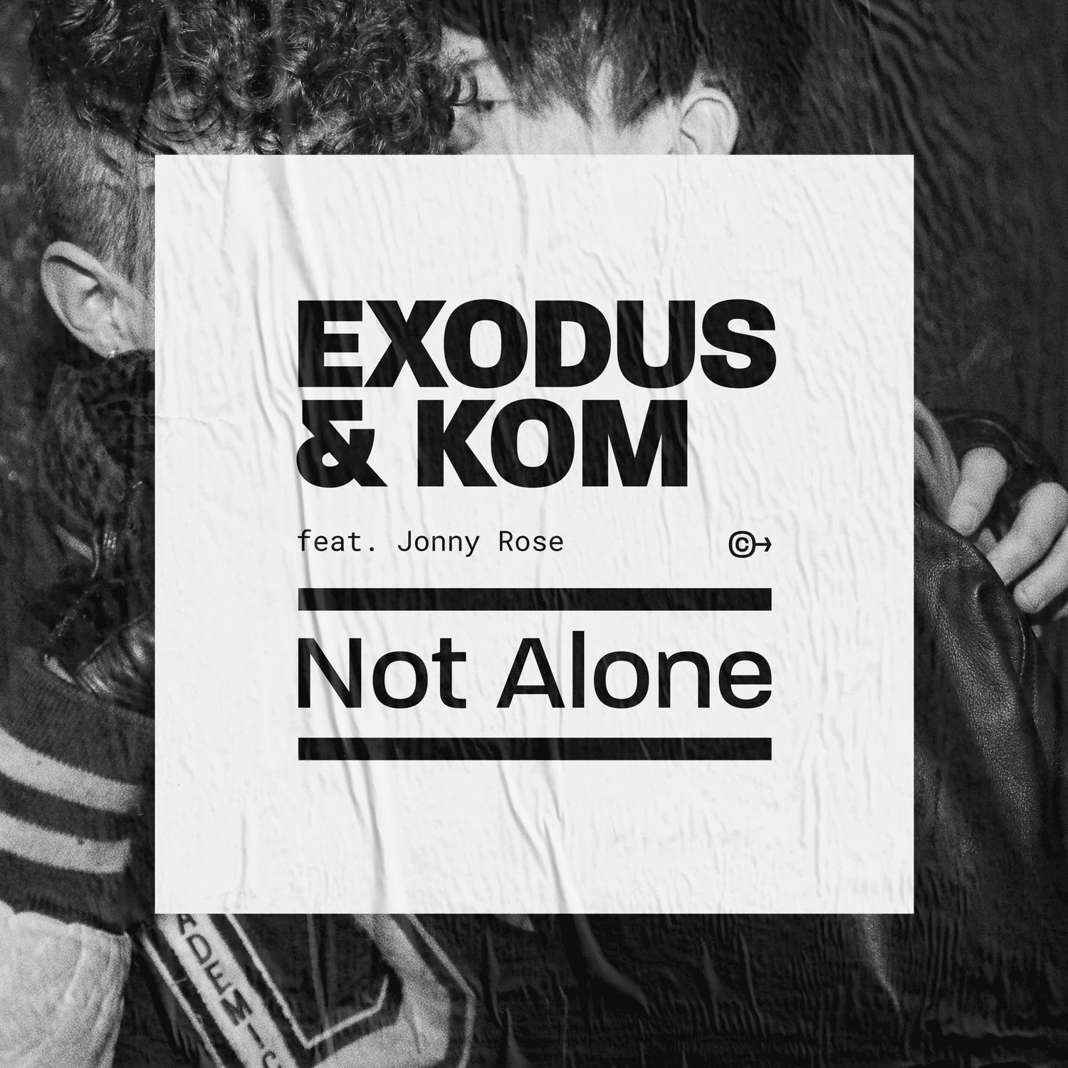 Not Alone (Exodus Summer Remix)