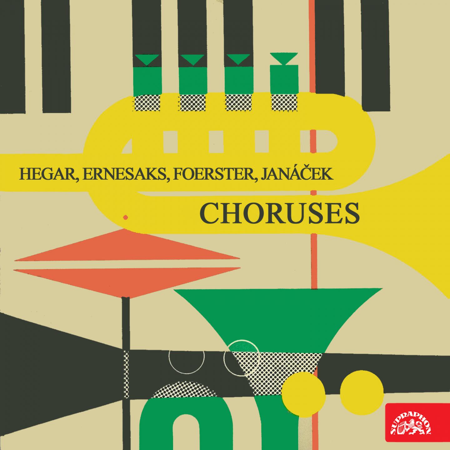 Foerster, Jana ek, Hegar, Ernesaks: Choruses