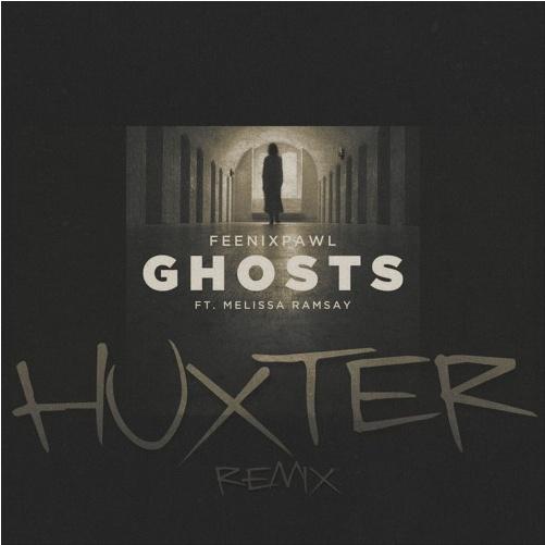 Ghosts (HUXTER Remix)