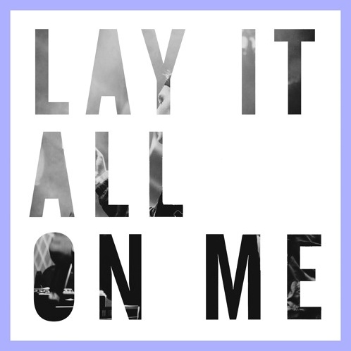 Lay It All On Me (Just Belforth Bootleg)