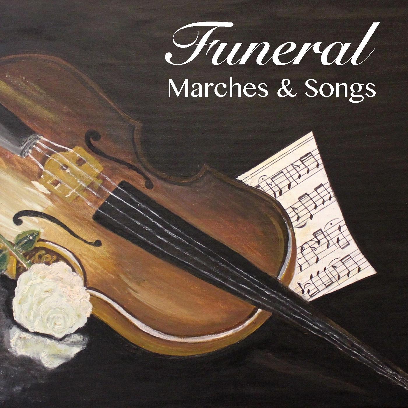 Funeral Marches & Songs