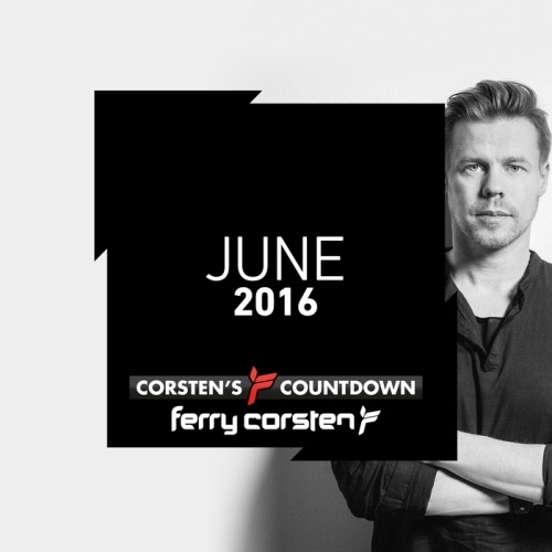 Ferry Corsten Presents Corstens Countdown June 2016