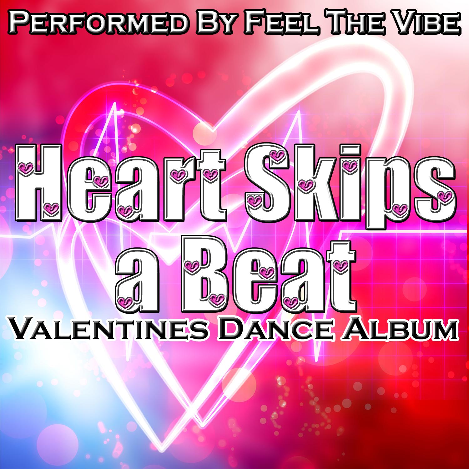 Heart Skips a Beat: Valentines Dance Album