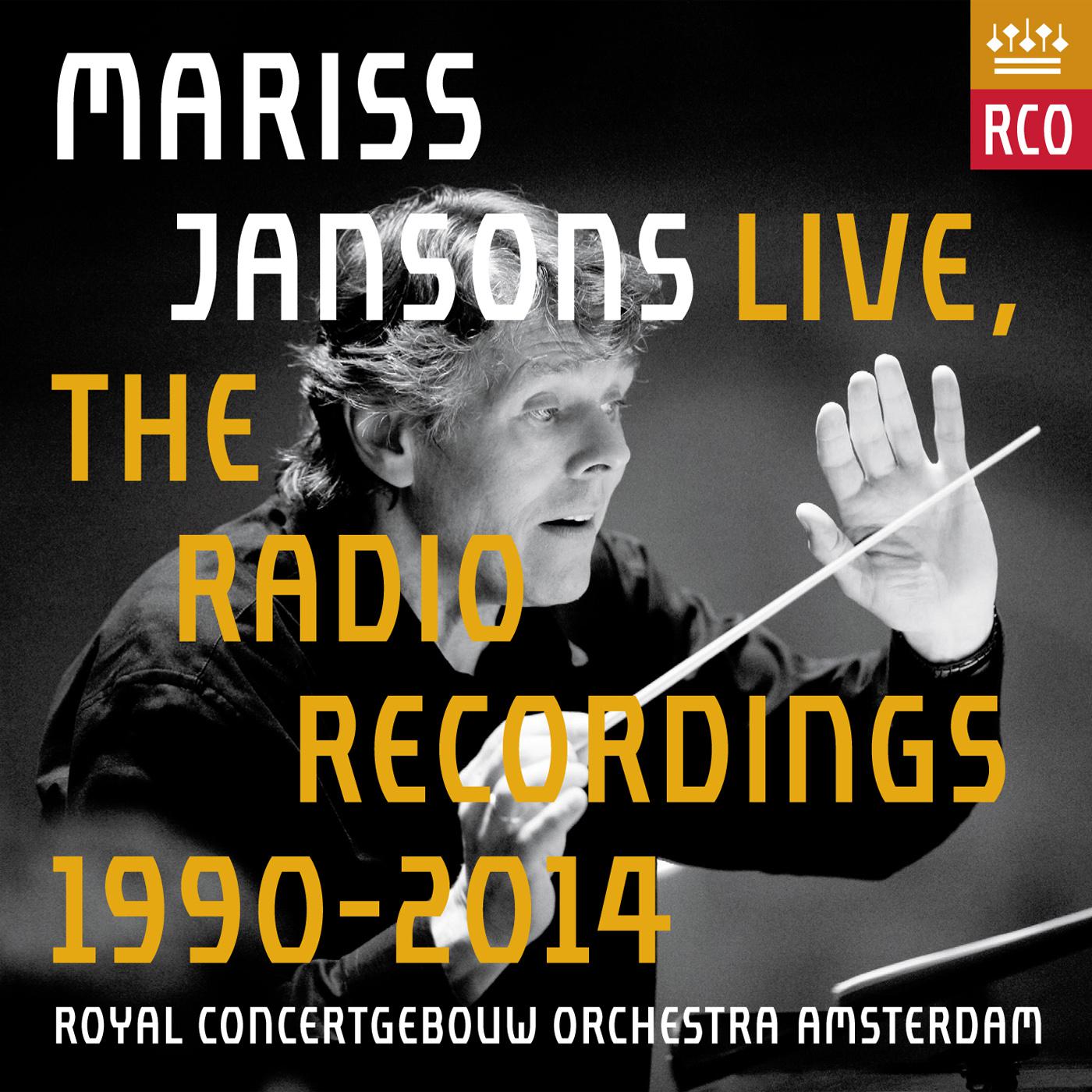 JANSONS, Mariss: Mariss Jansons Live - The Radio Recordings 1990-2014 (Royal Concertgebouw Orchestra, Jansons)