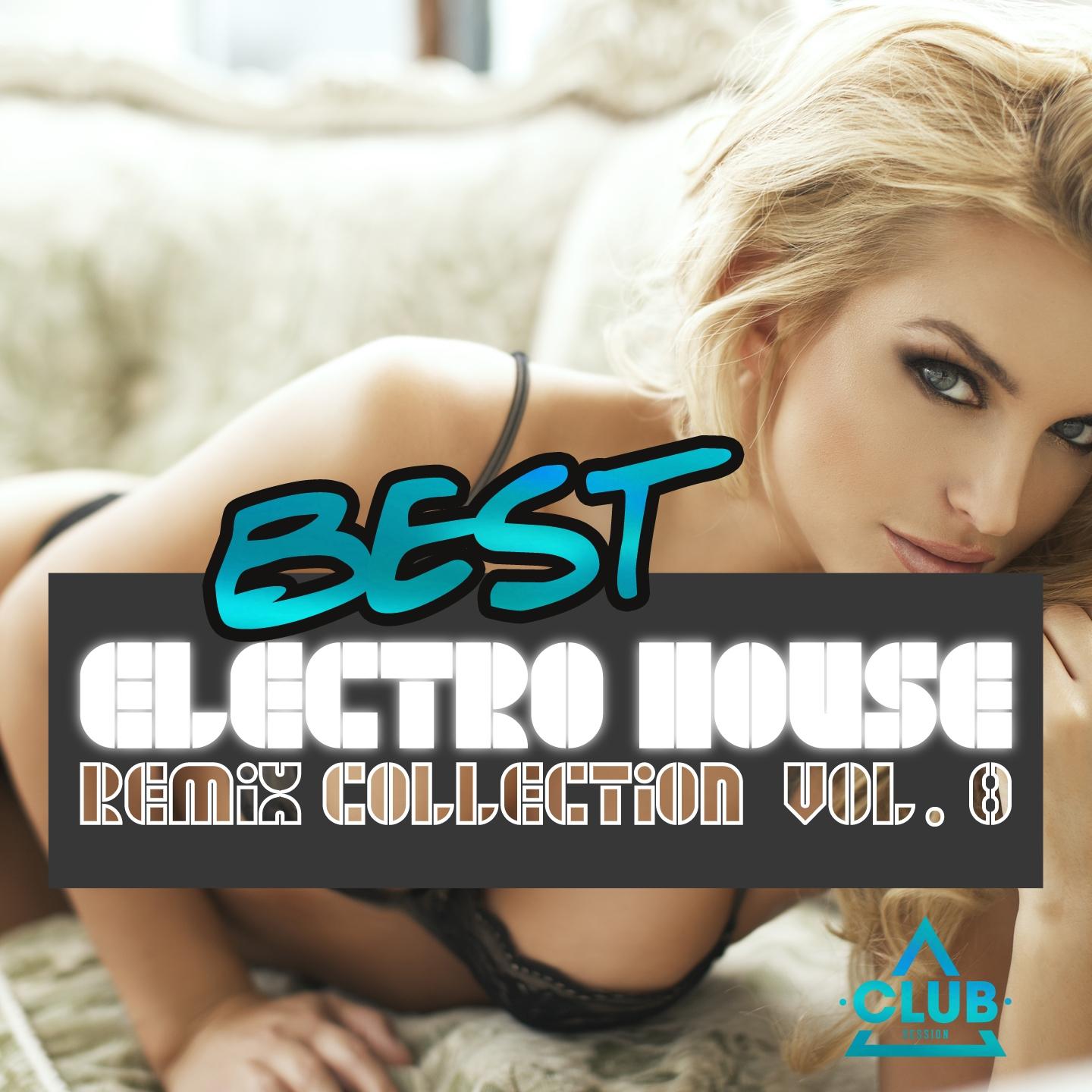 Best Electro House Remix Collection, Vol. 8