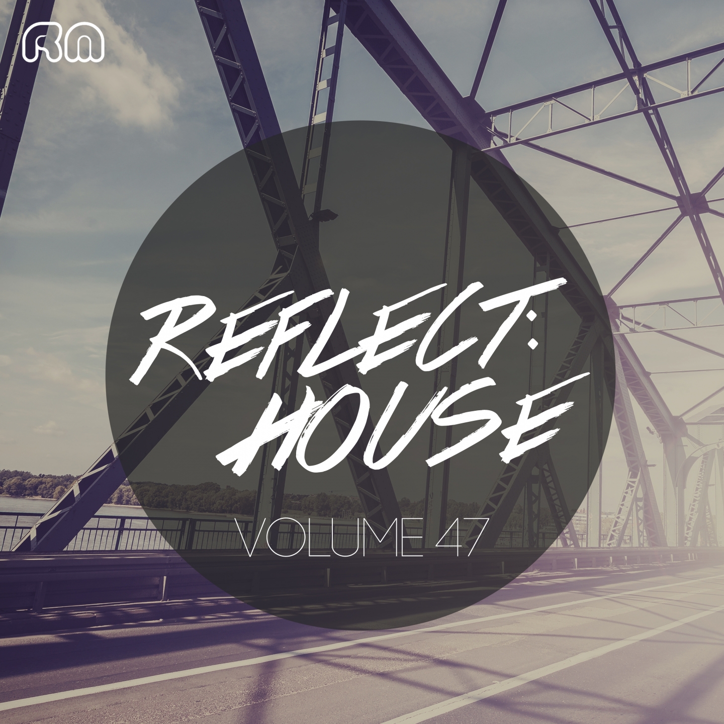 Reflect:House Vol. 47