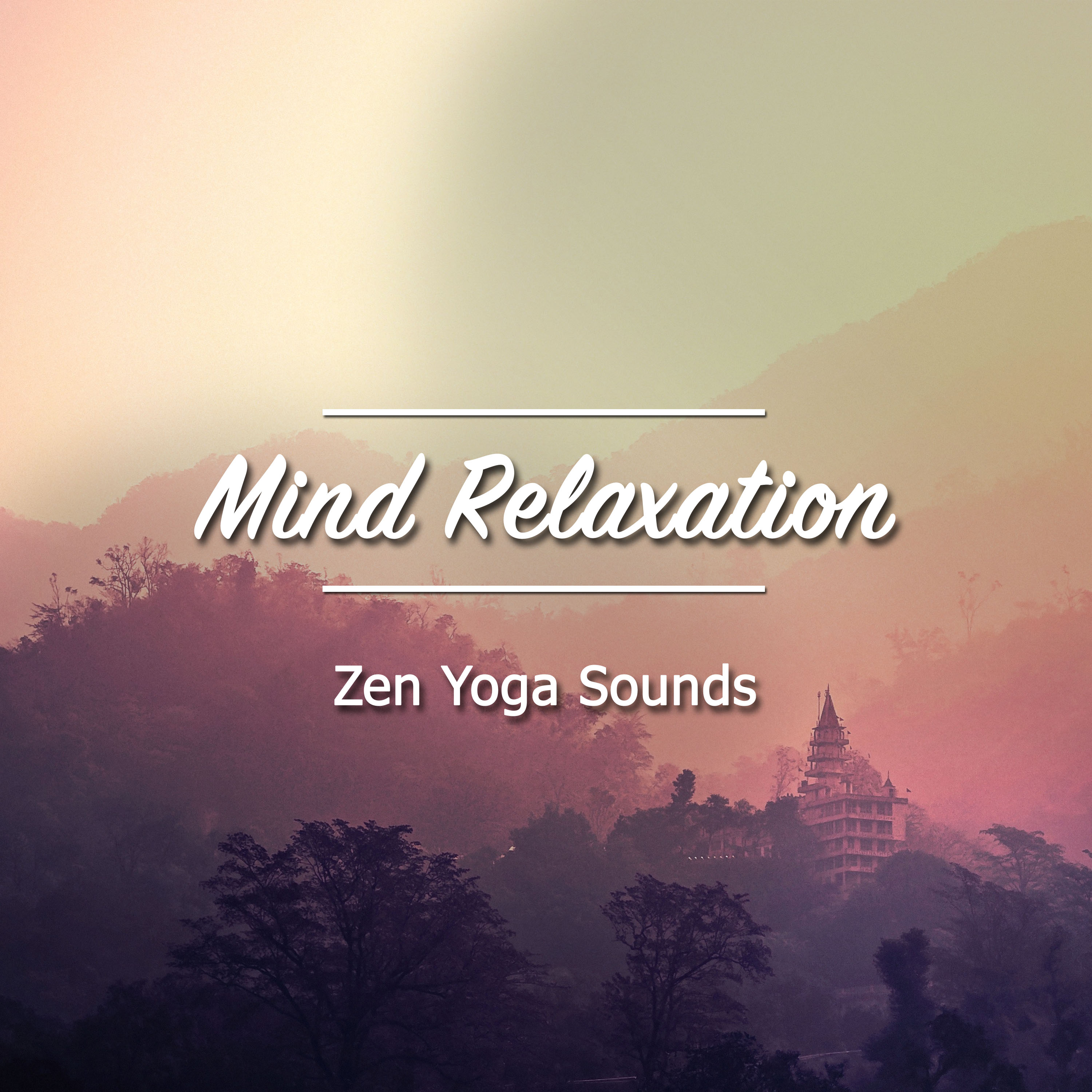 14 Zen Yoga Sounds: Mind Relaxation