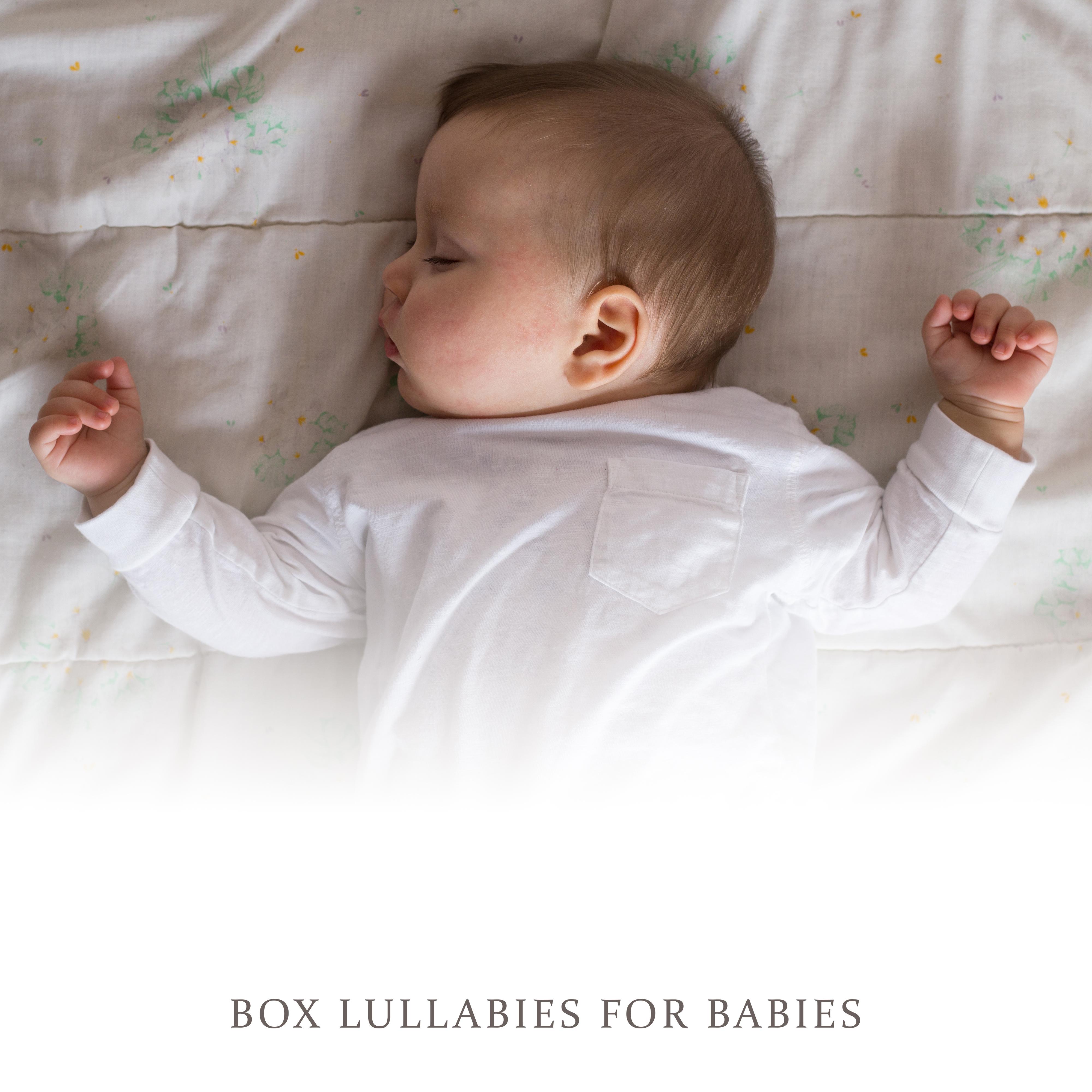 Box Lullabies for Babies  Relaxing Music of Nature Sounds