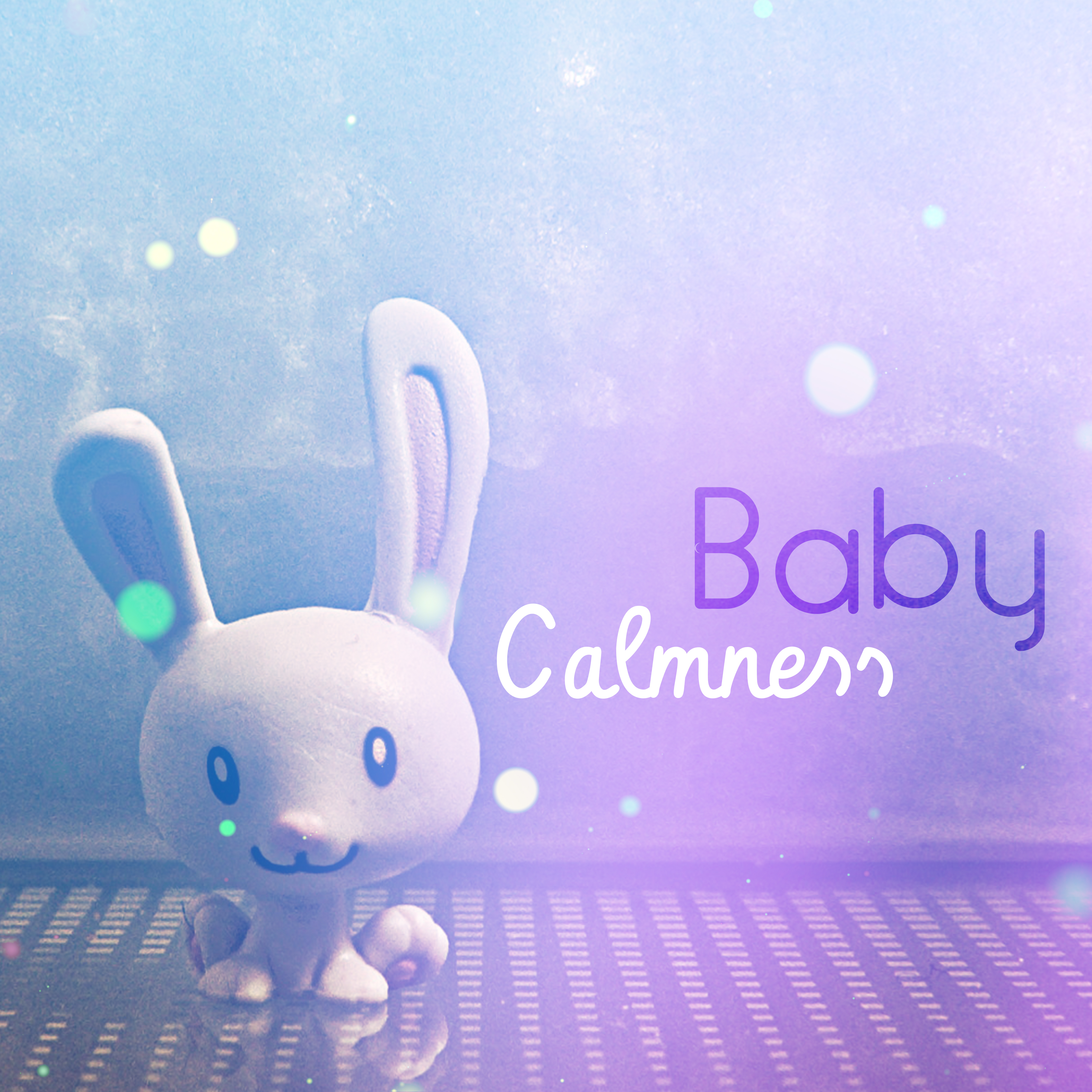 Baby Calmness  Best Cradle Songs for Kids, Lullabies, Naptime, Bedtime Baby, Restful Sleep