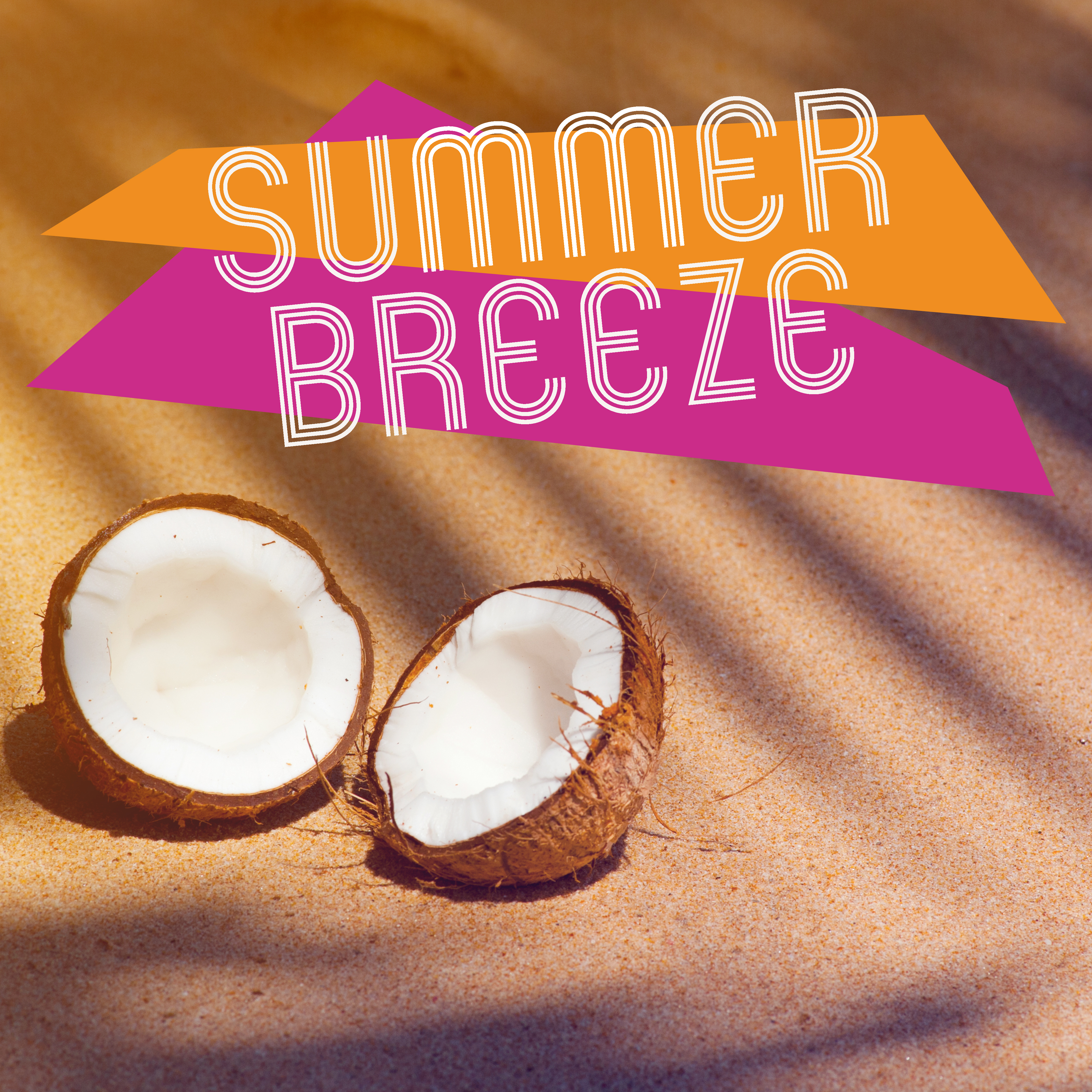 Summer Breeze  Holiday Chill Out, Pure Mind, Beach Party, Ibiza Summertime, Chill Paradise, Relaxing Music