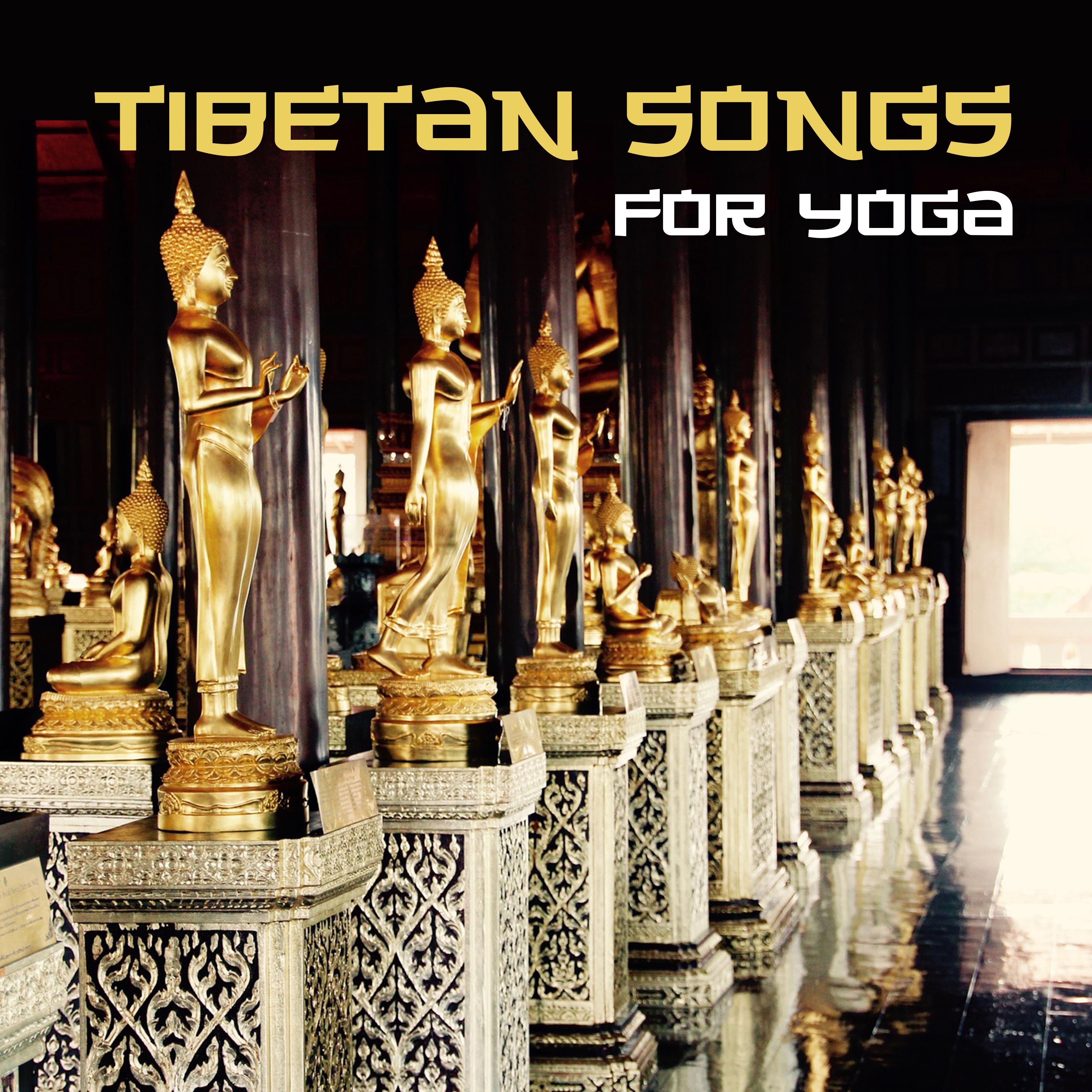 Tibetan Songs for Yoga  Deep New Age, Music for Meditate, Yoga 2017, Zen, Kundalini, Buddha Lounge