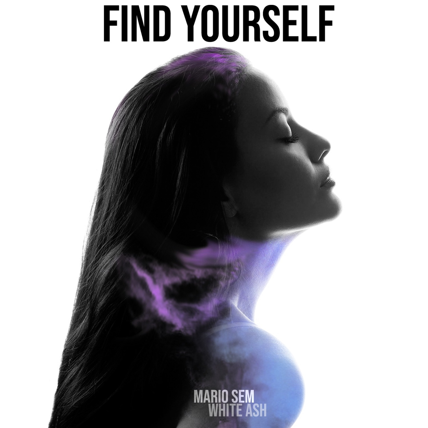 Find Yourself (ft White Ash)