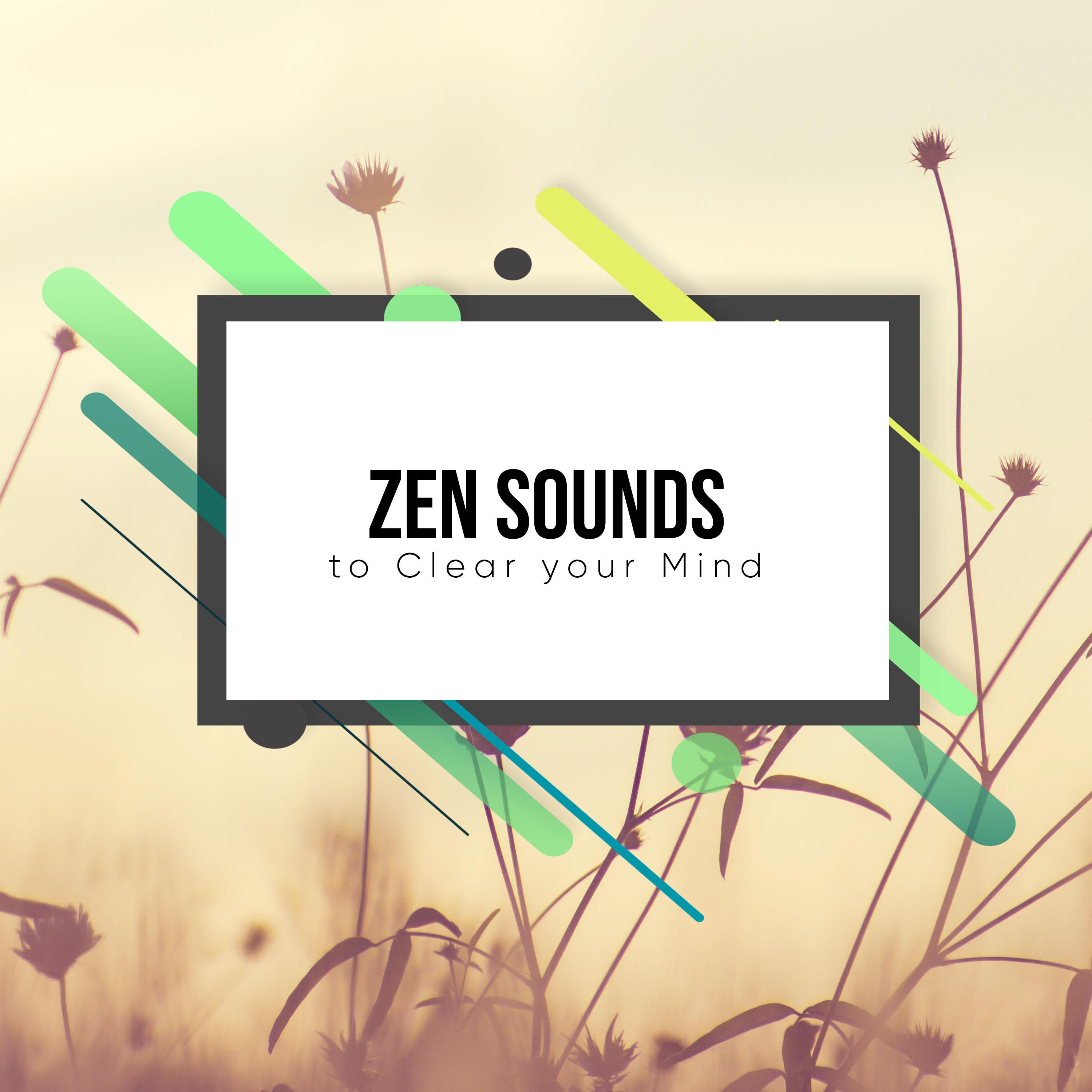 #21 Zen Sounds to Clear your Mind