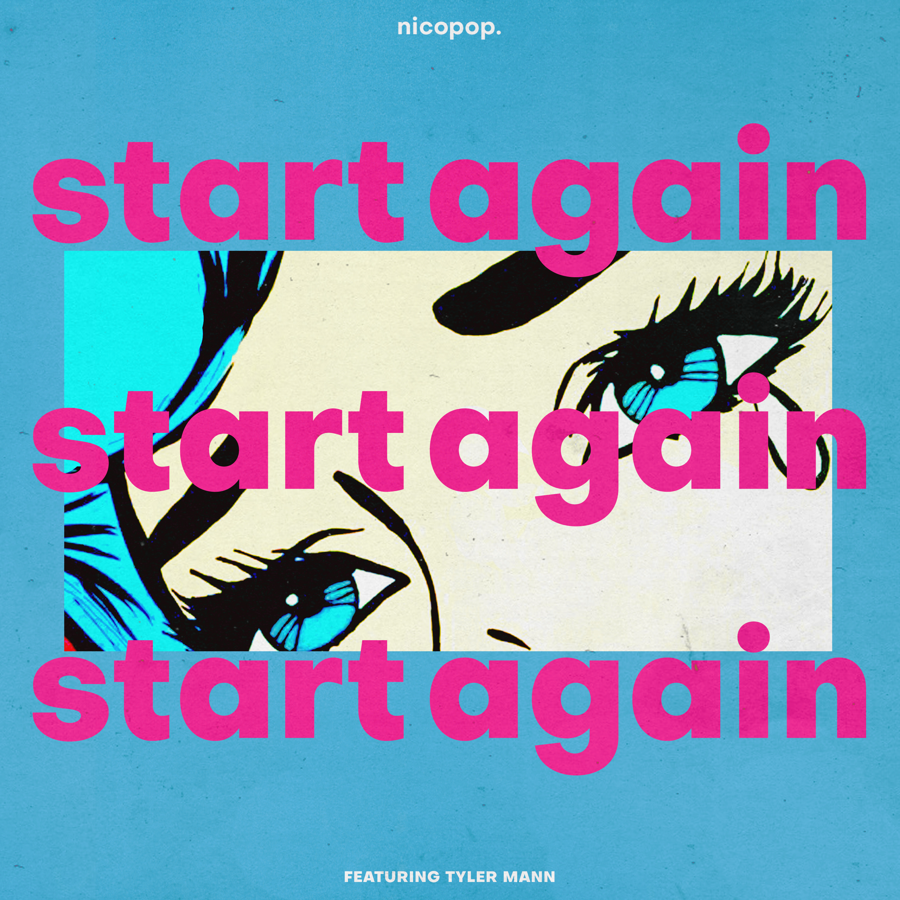 Start Again (feat. Tyler Mann)