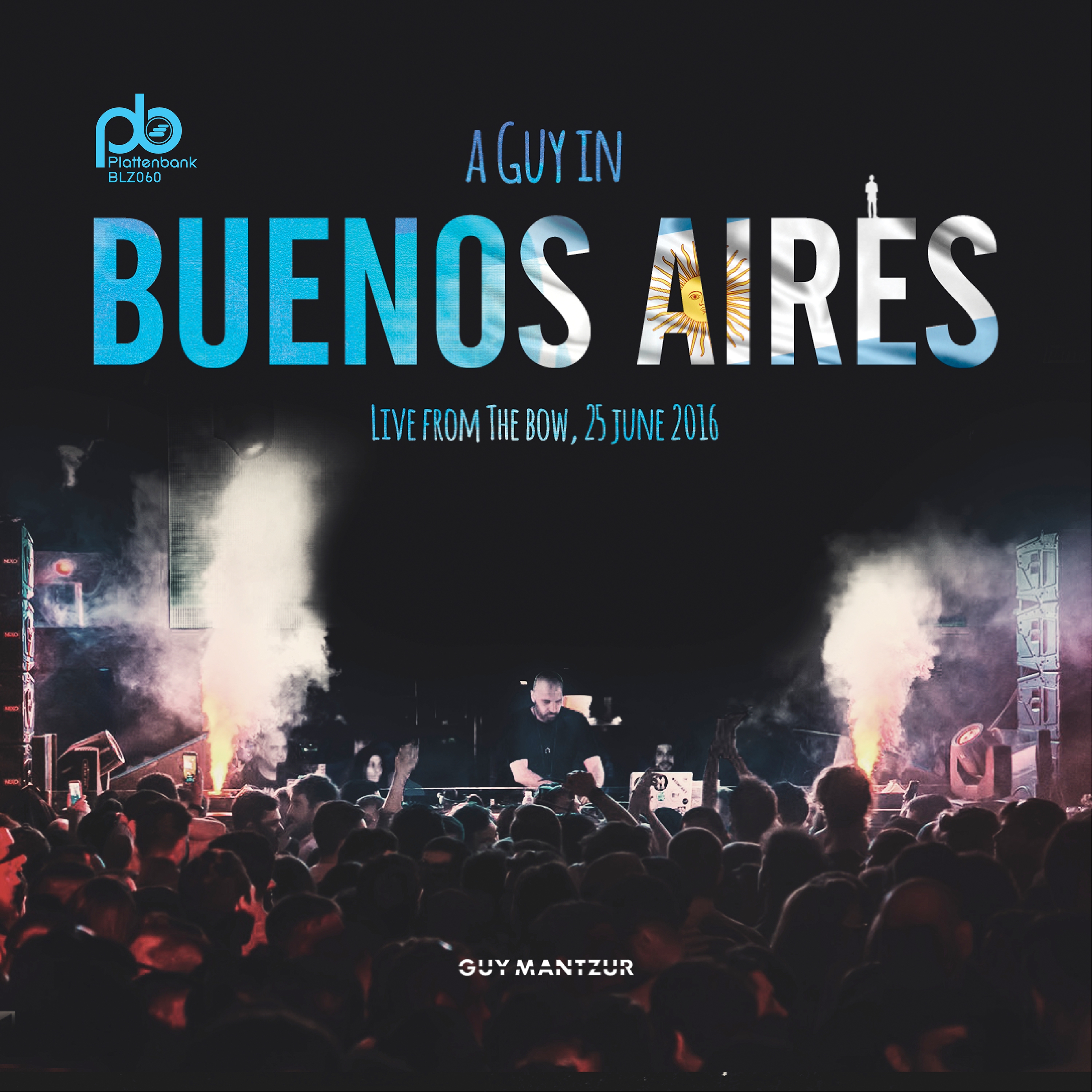 A Guy in Buenos Aires (Continuous DJ Mix)