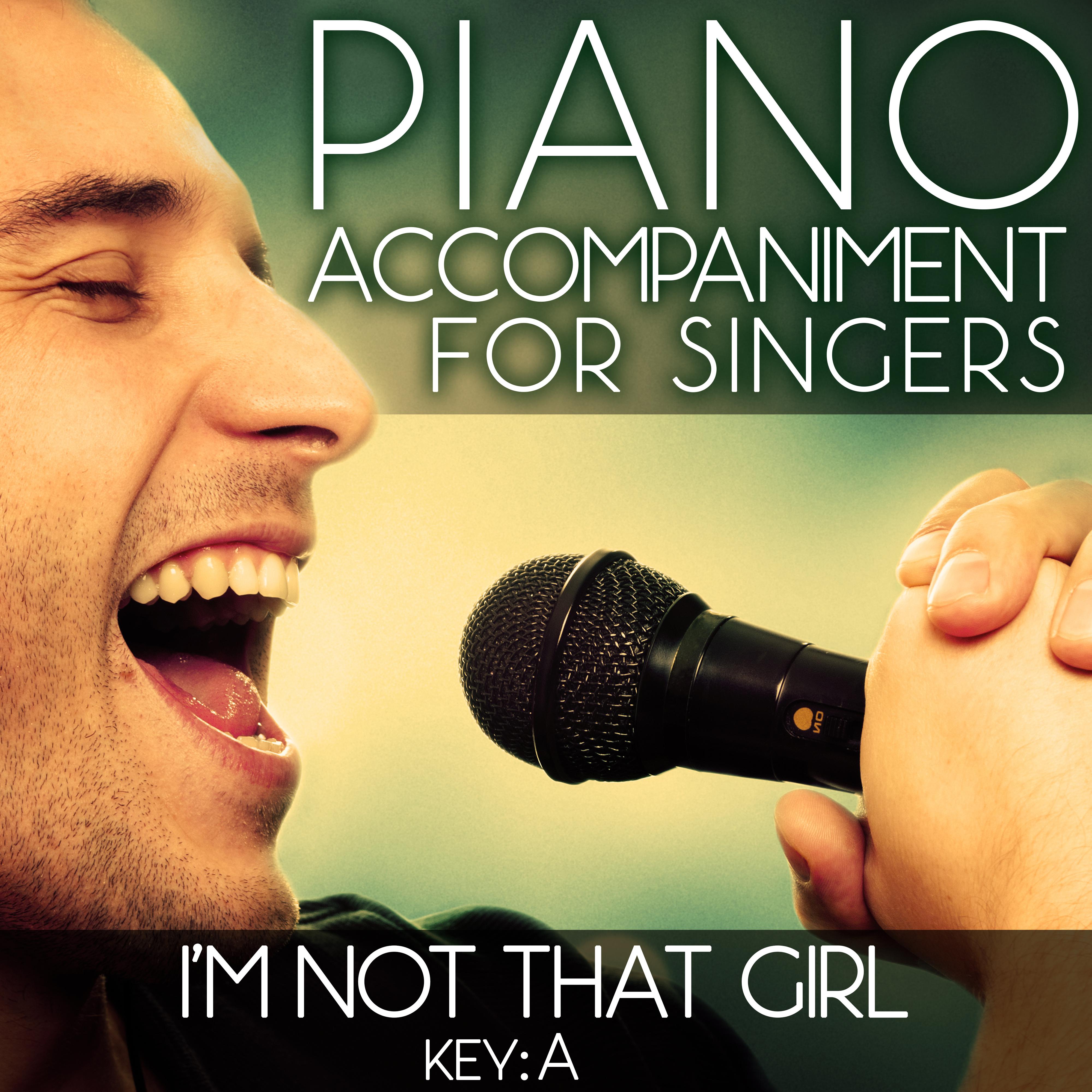 I'm Not That Girl (Piano Accompaniment of Wicked - Key: A) [Karaoke Backing Track]