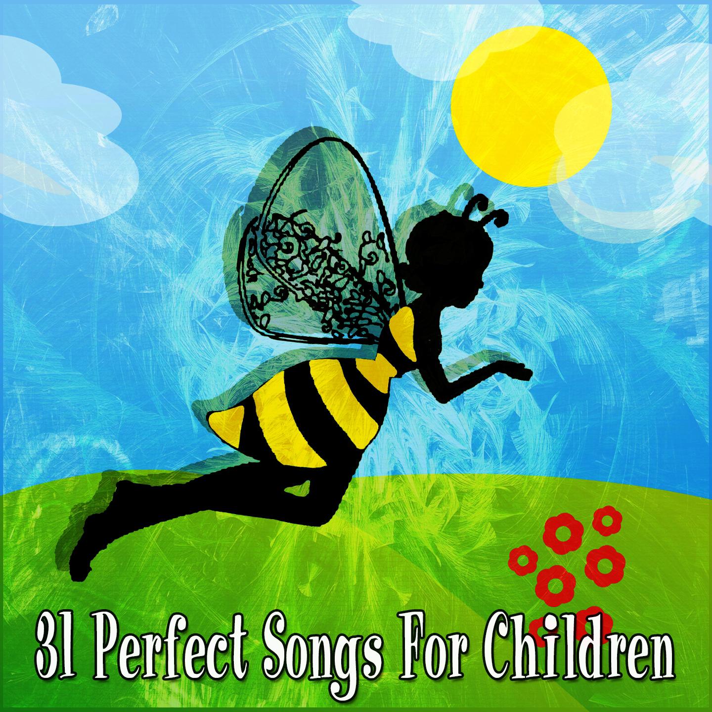 31 Perfect Songs For Children