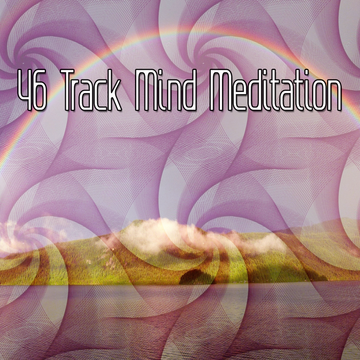 46 Track Mind Meditation