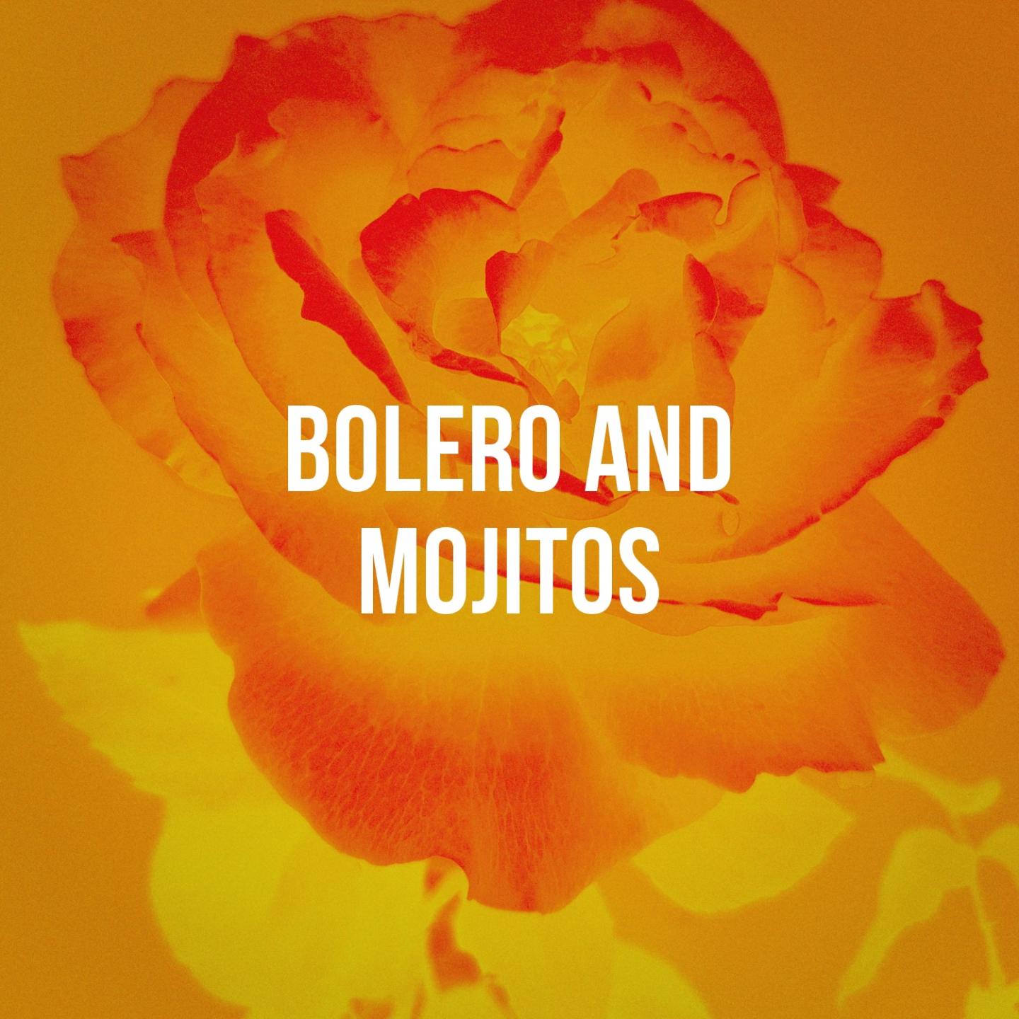 Bolero And Mojitos