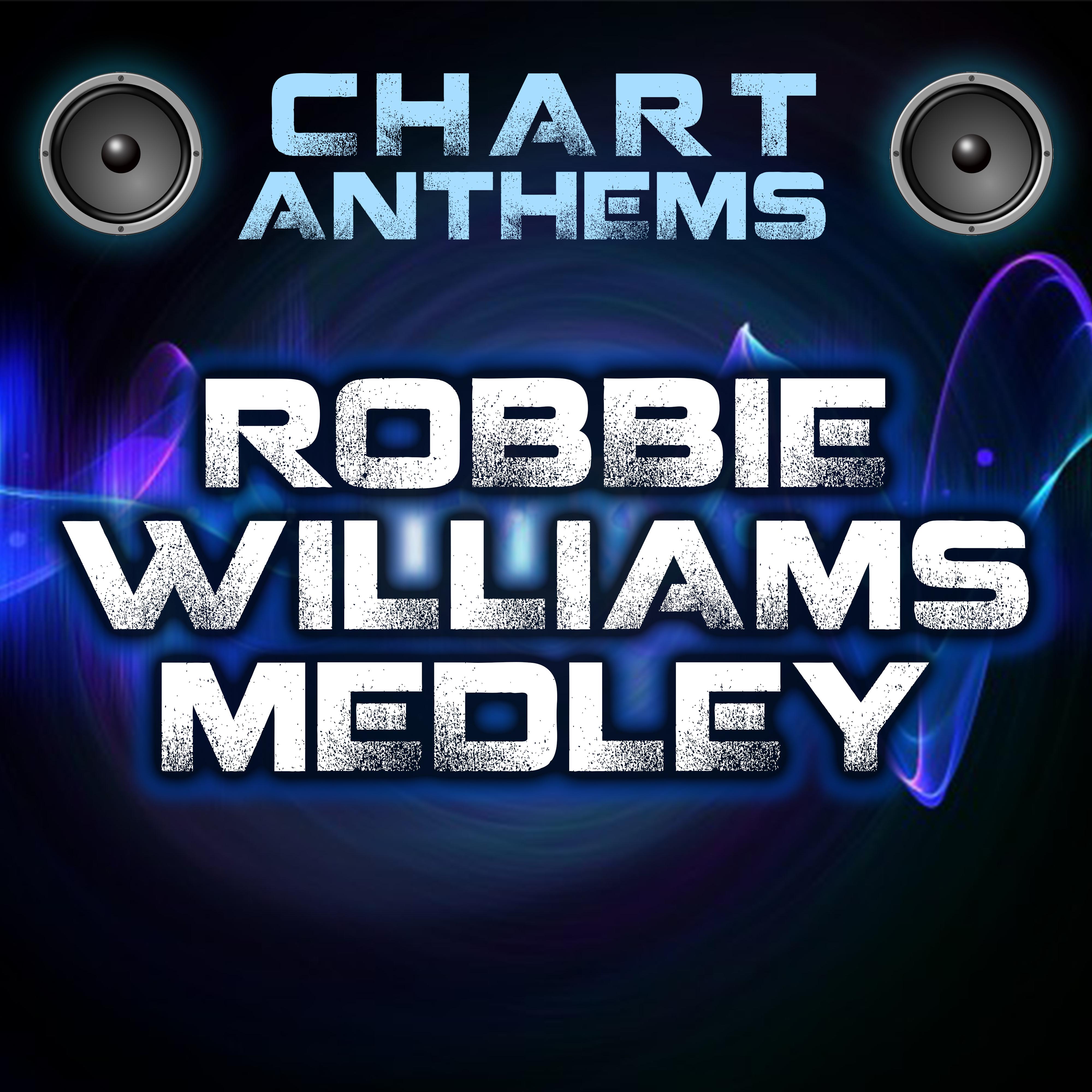 Robbie Williams Medley (Intro) [Originally Performed By Battle of the Choirs]