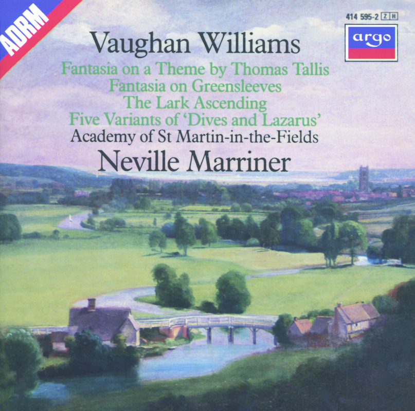 Vaughan Williams: Tallis Fantasia; Fantasia on Greensleeves; The Lark Ascending etc.