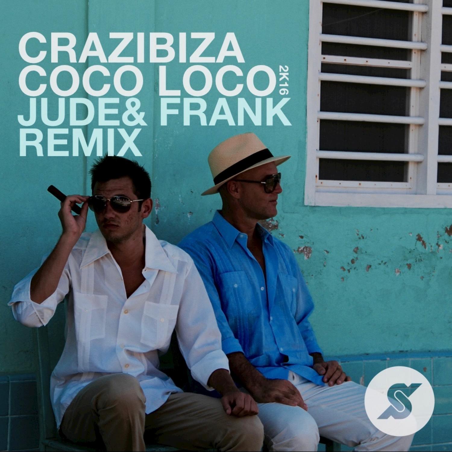Coco Loco (Jude & Frank Remix)