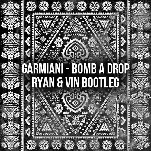 Bomb A Drop (Ryan & Vin Bootleg)