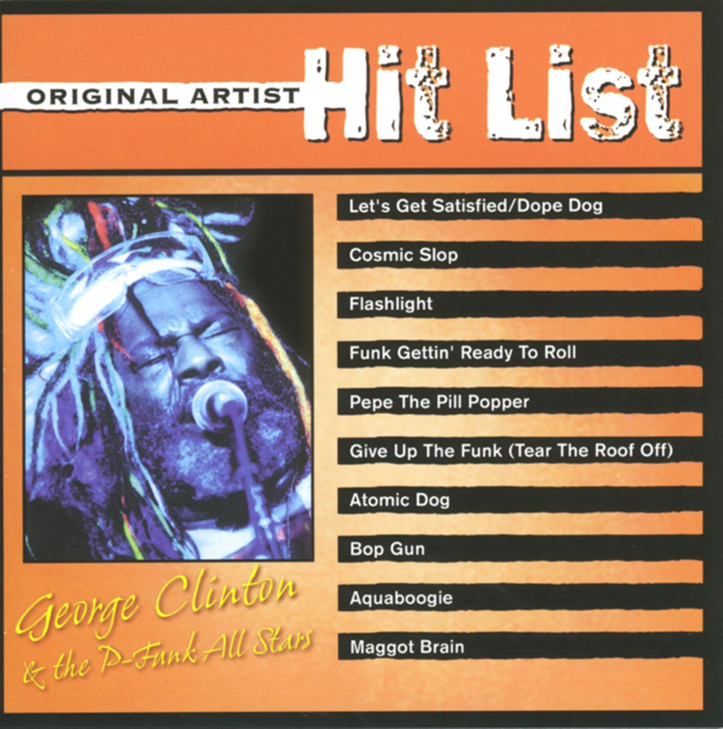 Original Artist Hit List: George Clinton & the P-Funk All Stars