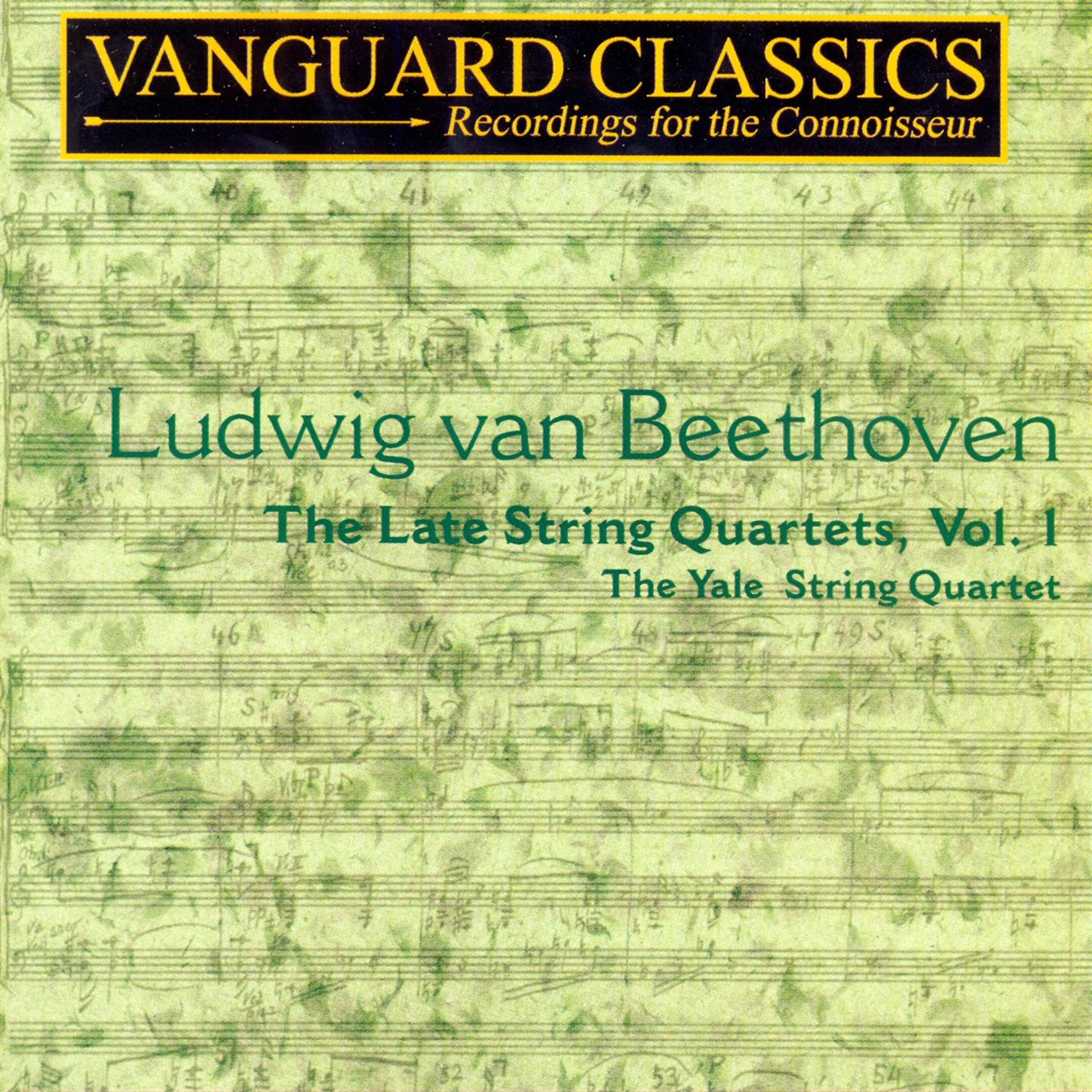 Beethoven: The Late String Quartets, Vol. 1