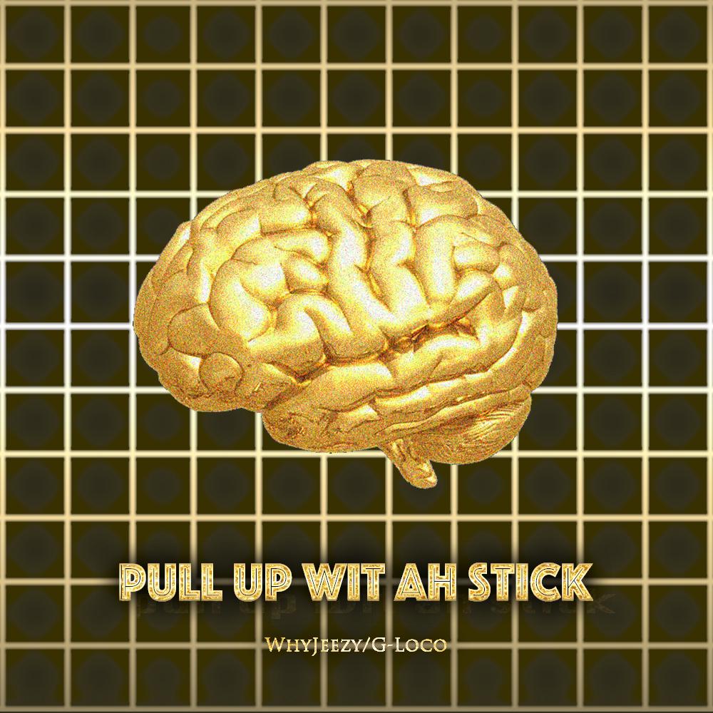 Pull  Up  Wit  Ah  Stick  Prod. By  W  Made  Da  Beats