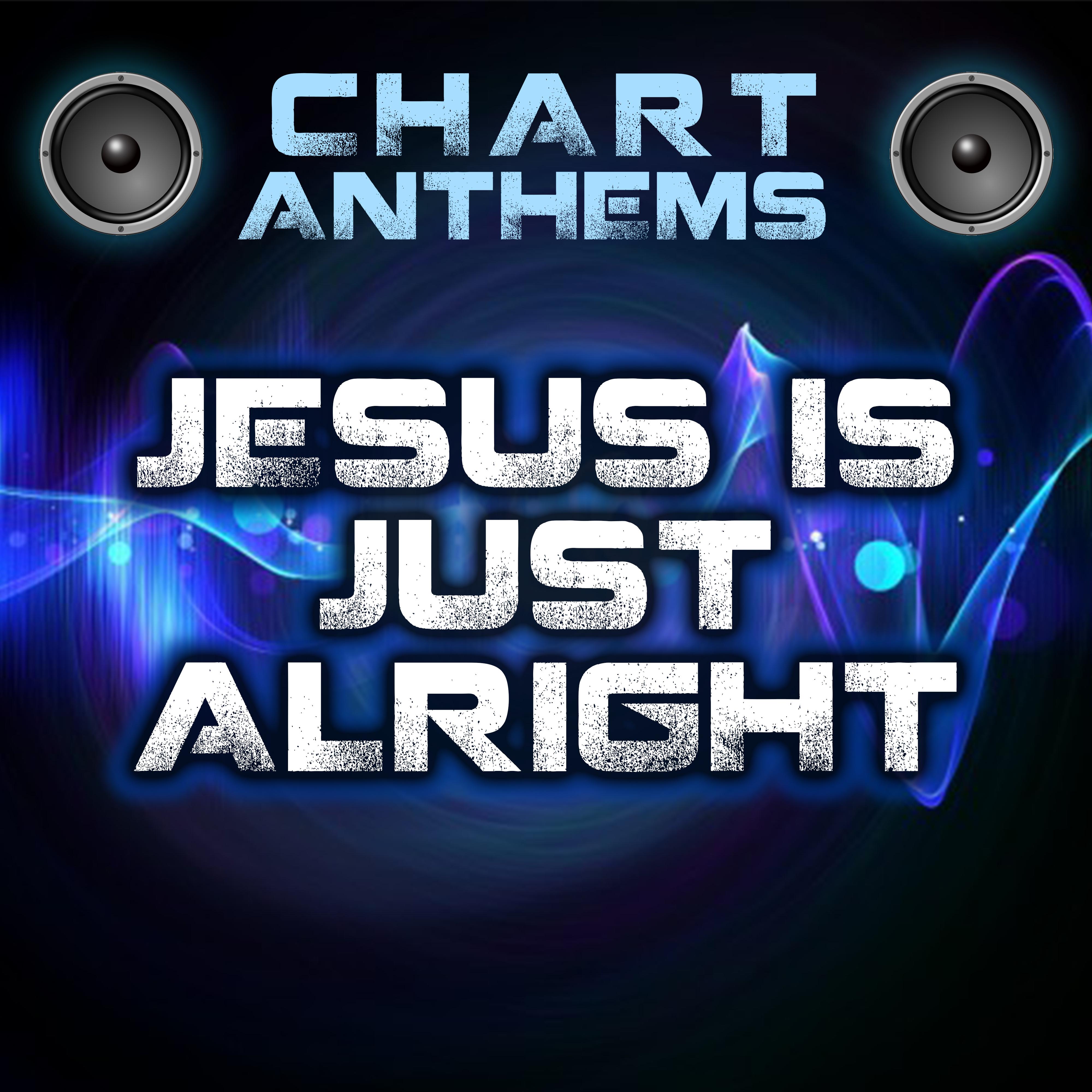 Jesus Is Just Alright (Intro) [Originally Performed By The Doobie Brothers]