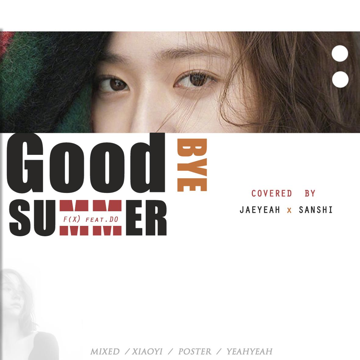 Goodbye Summer fan zi f x