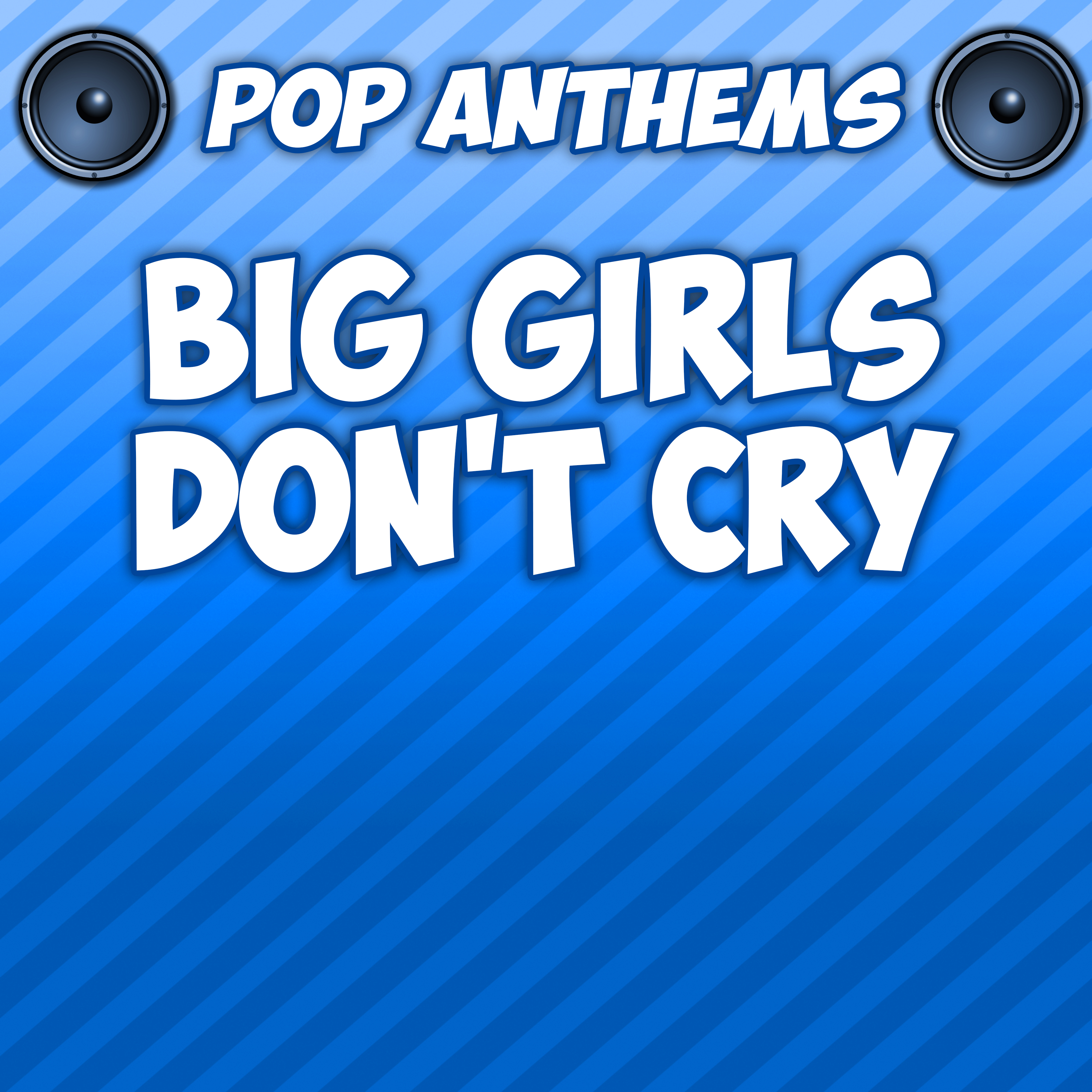 Big Girls Don't Cry (Intro) [Originally Performed By Fergie]