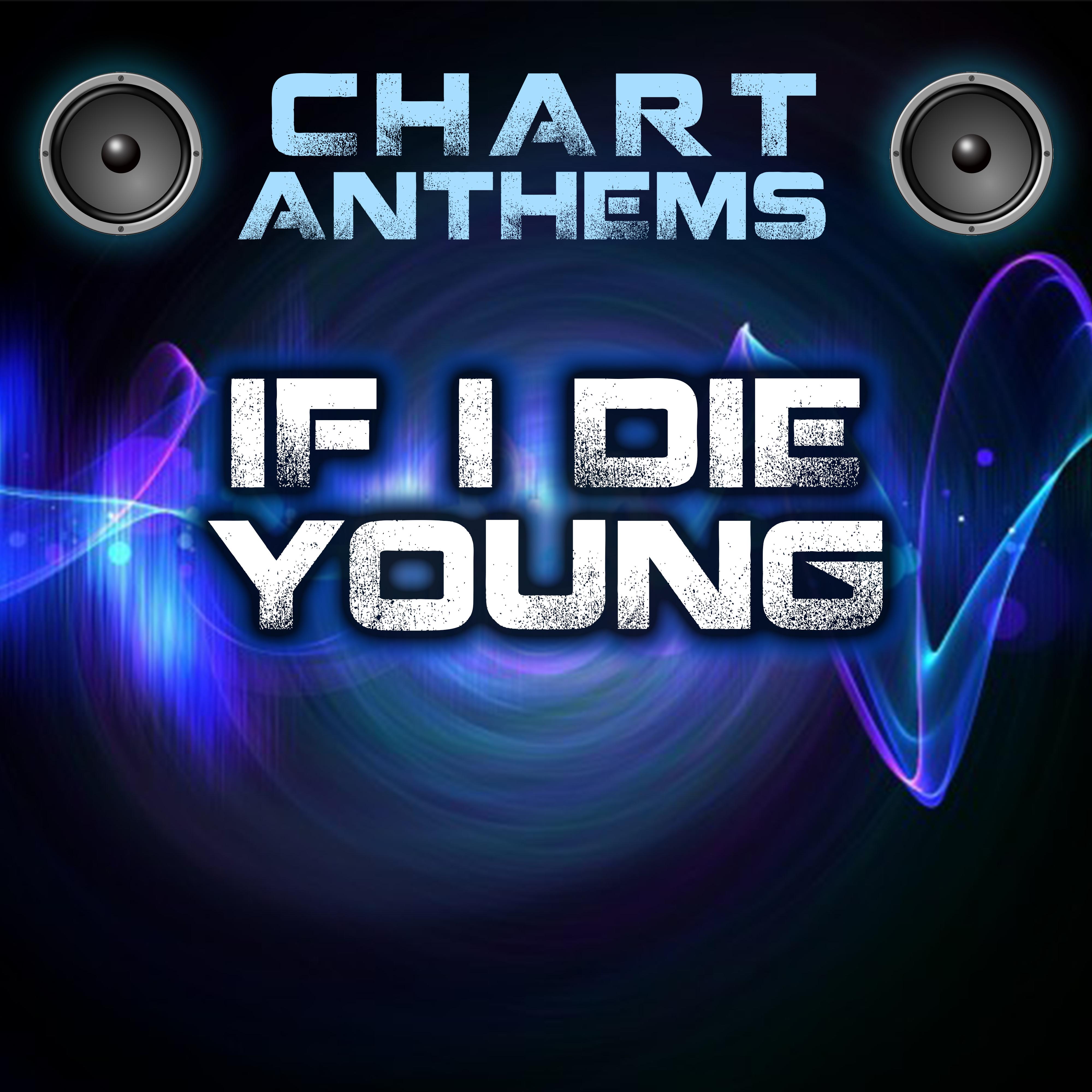 If I Die Young (Intro) [Originally Performed By The Band Perry]