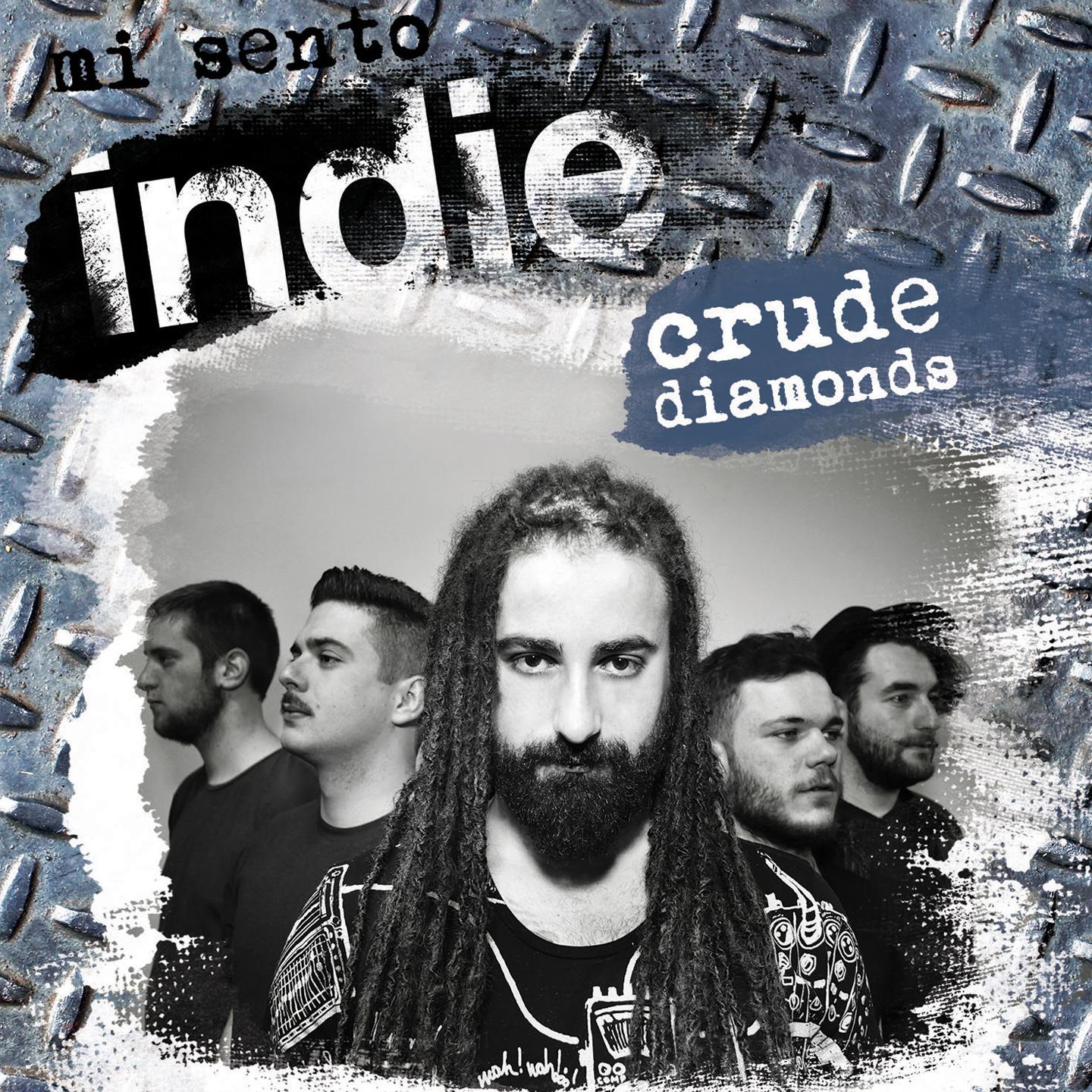 Mi sento indie: Crude Diamonds