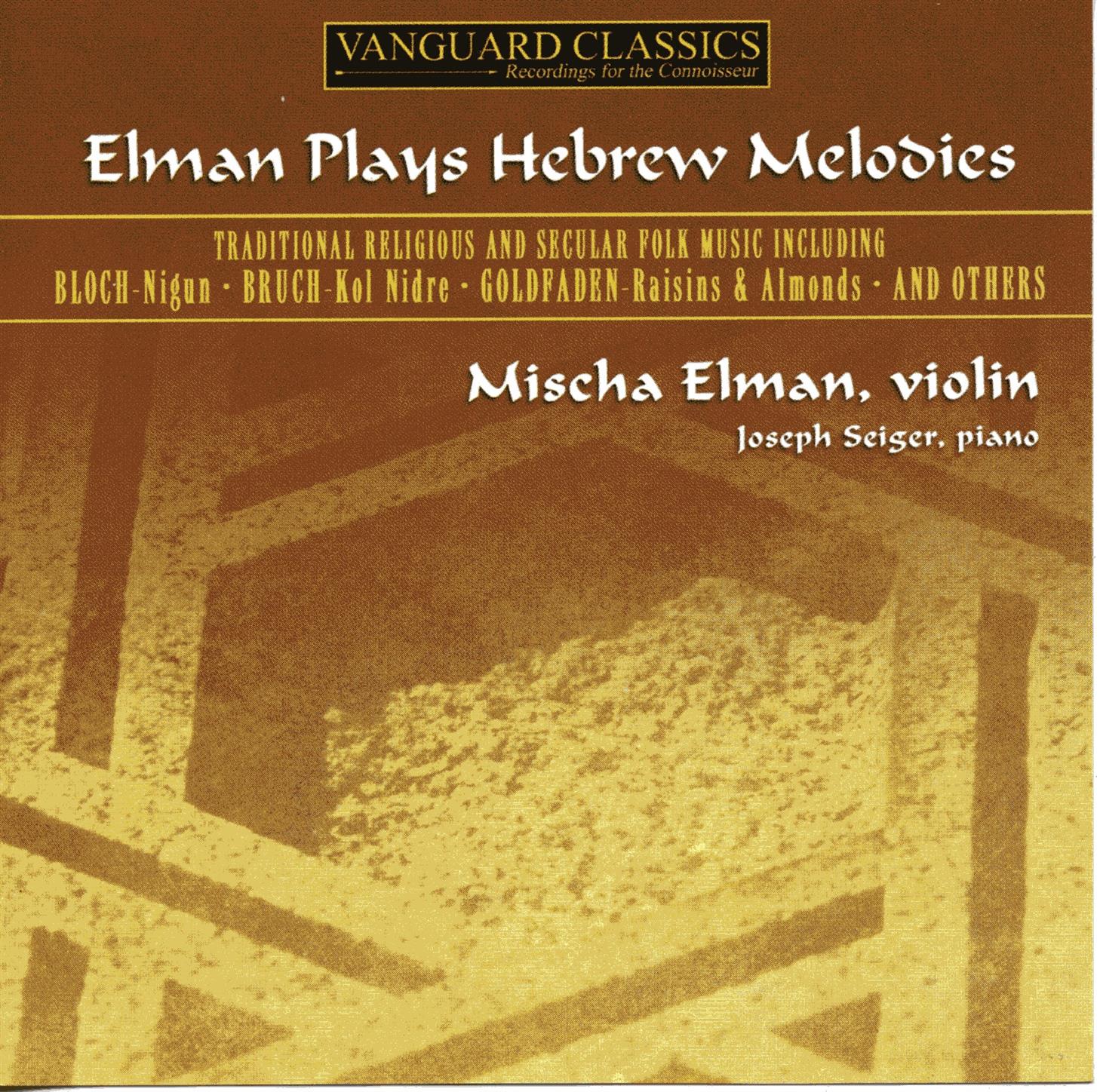 Elman Plays Hebrew Melodies