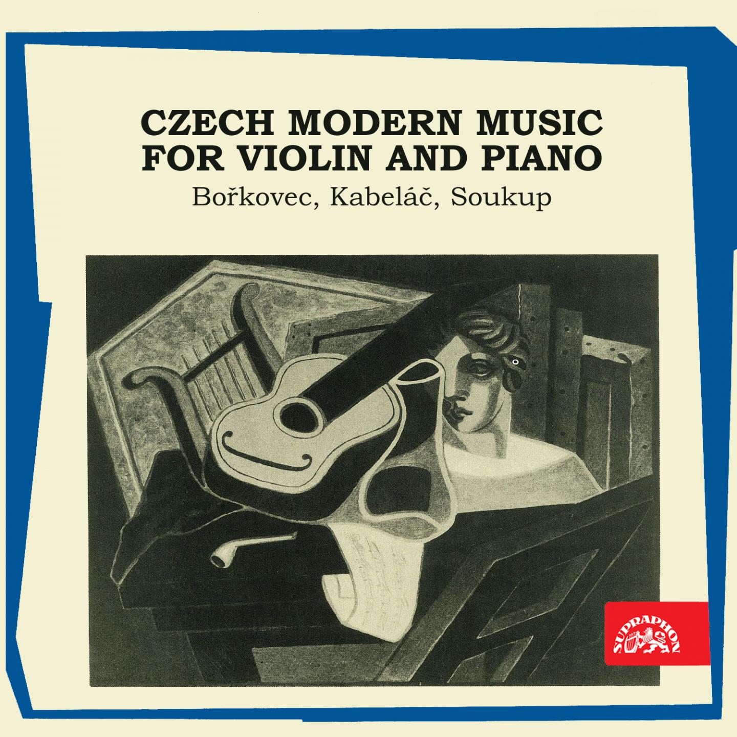 Bo kovec, Kabela, Soukup: Czech Modern Music For Violin And Piano