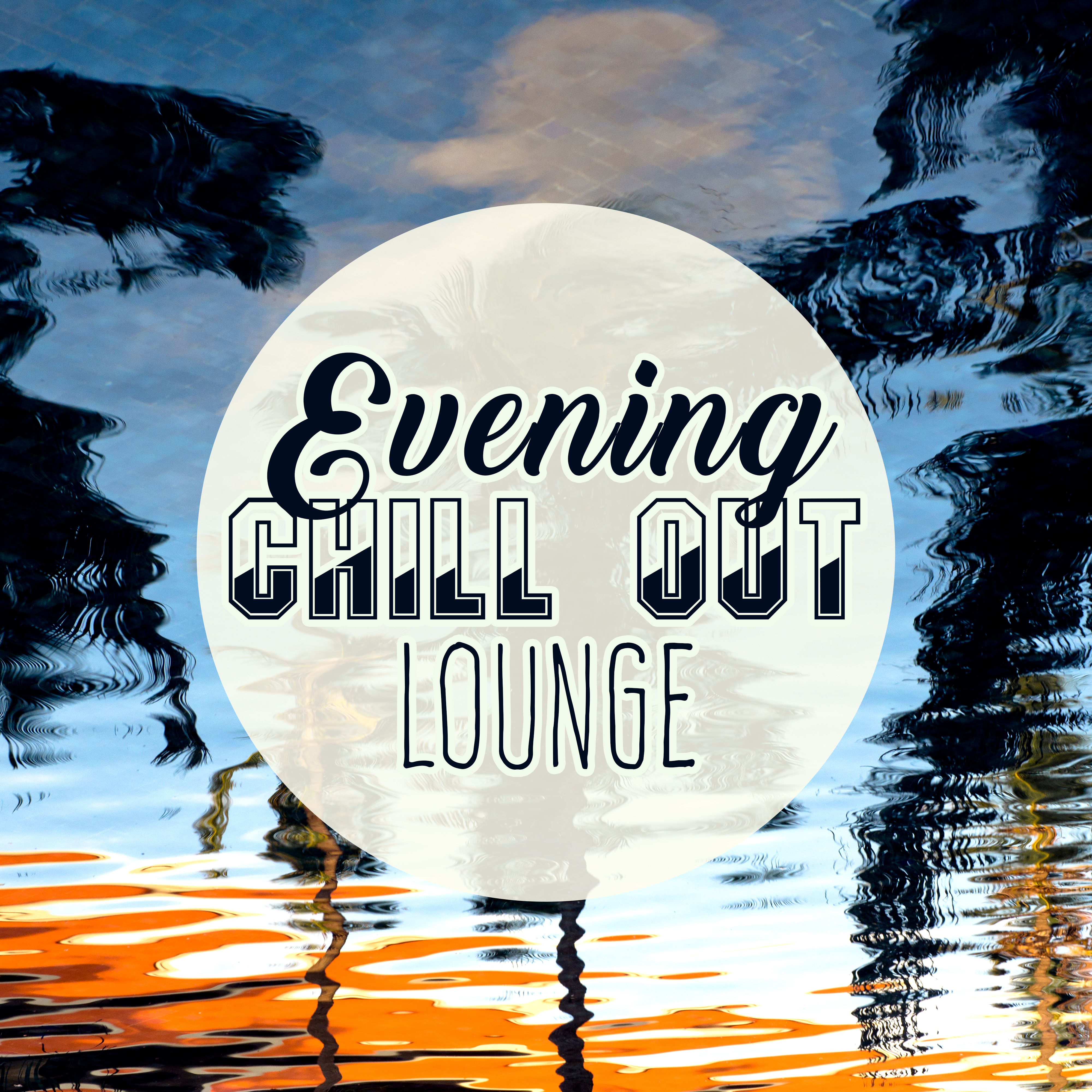 Evening Chill Out Lounge