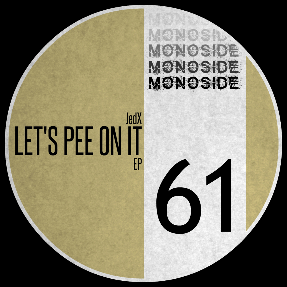 Let's Pee On It (Original Mix)