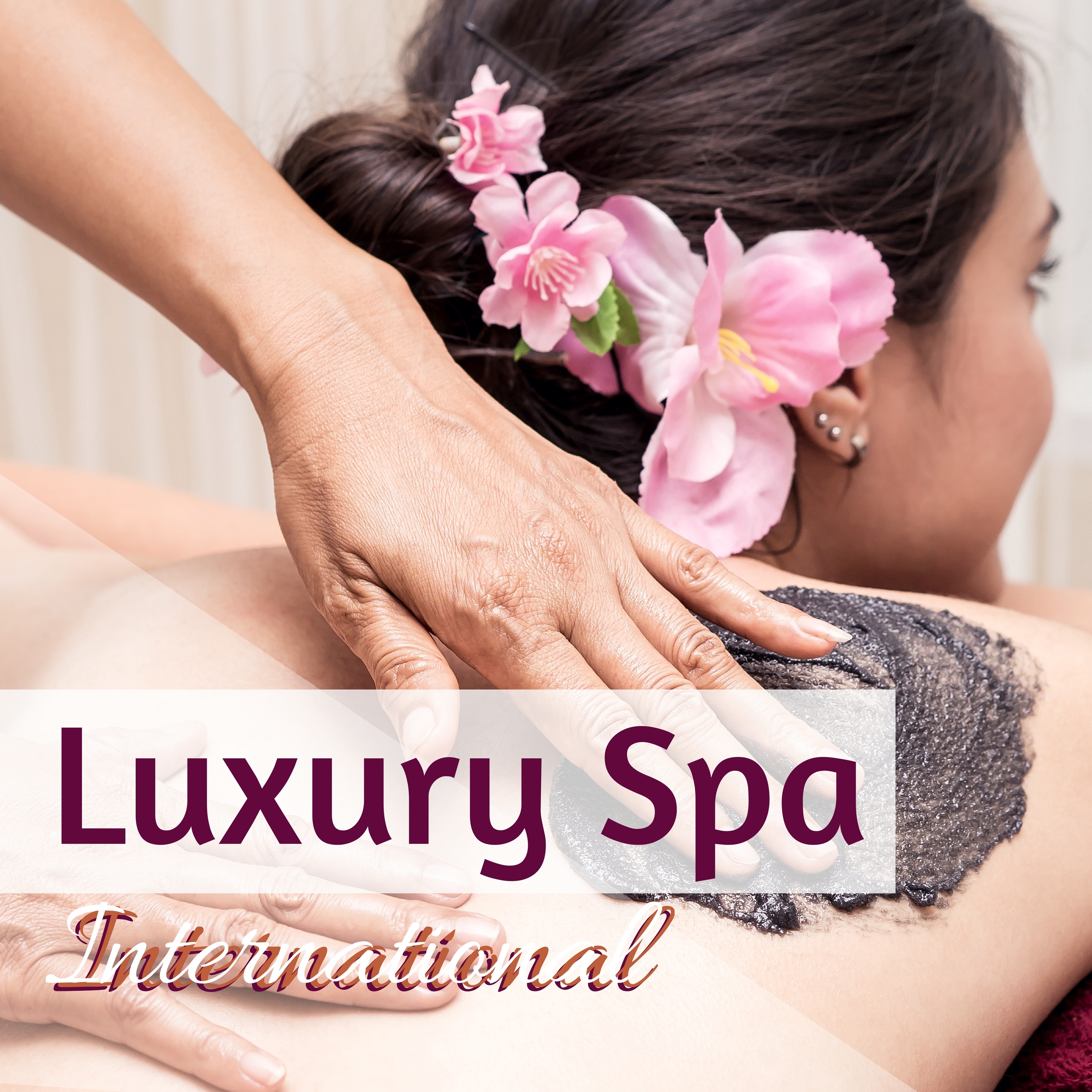 Luxury Spa International - Zen Spa Background Songs for Hotels and Wellness Center