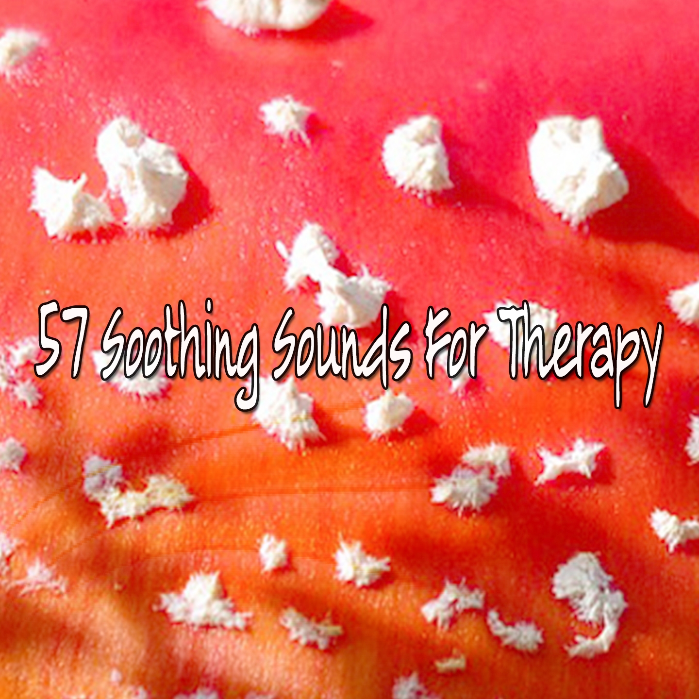 57 Soothing Sounds For Therapy