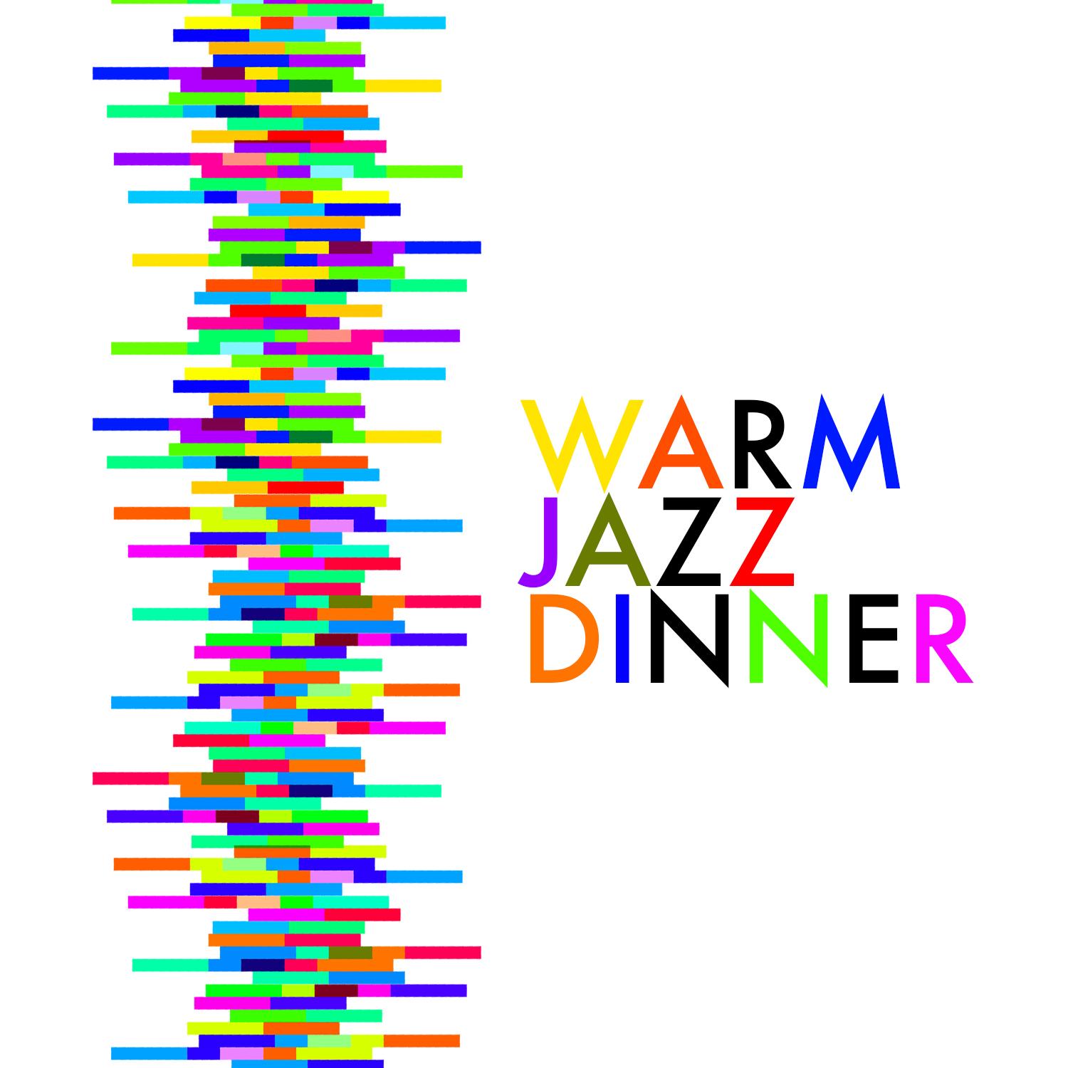 Warm Jazz Dinner