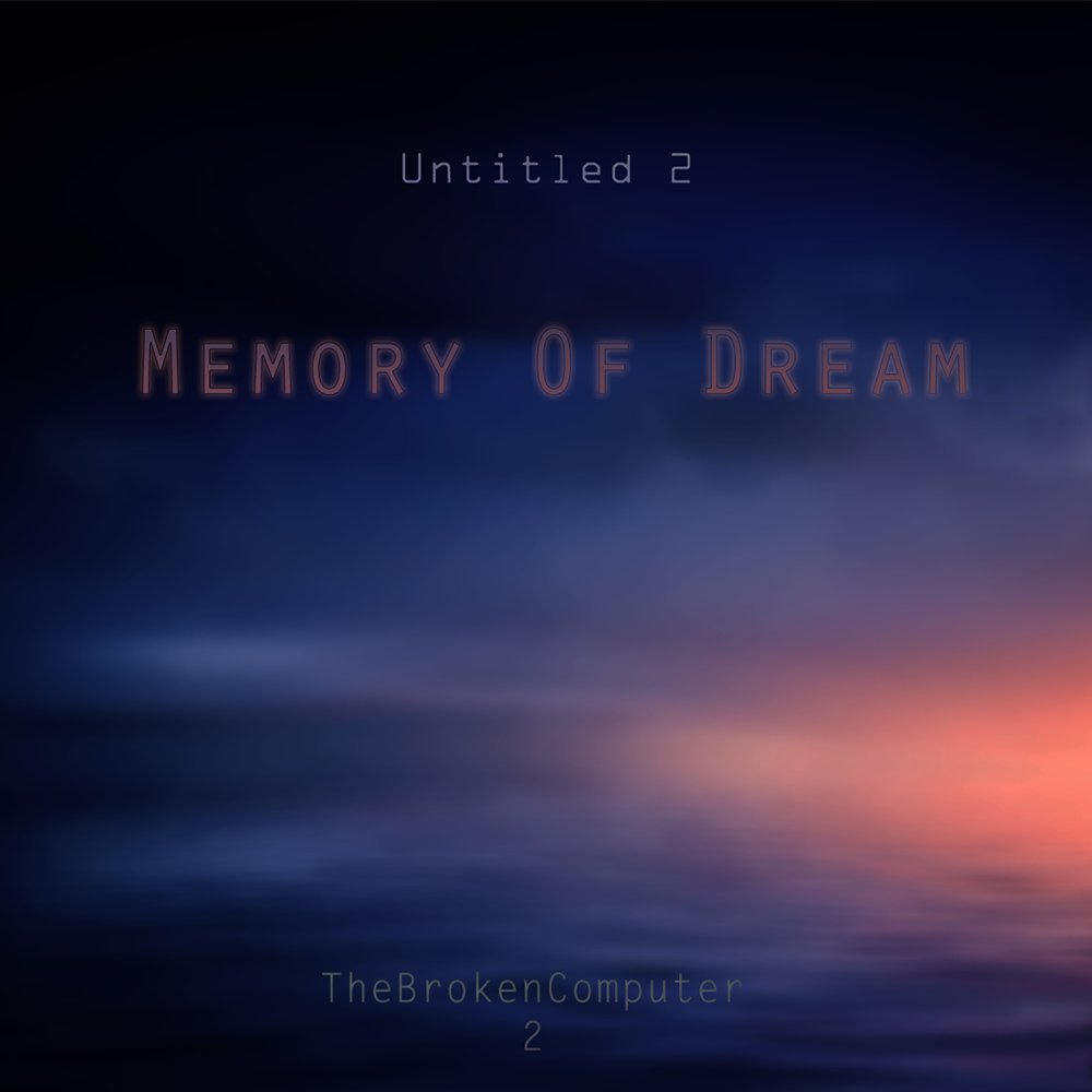 Memory  of  Dream