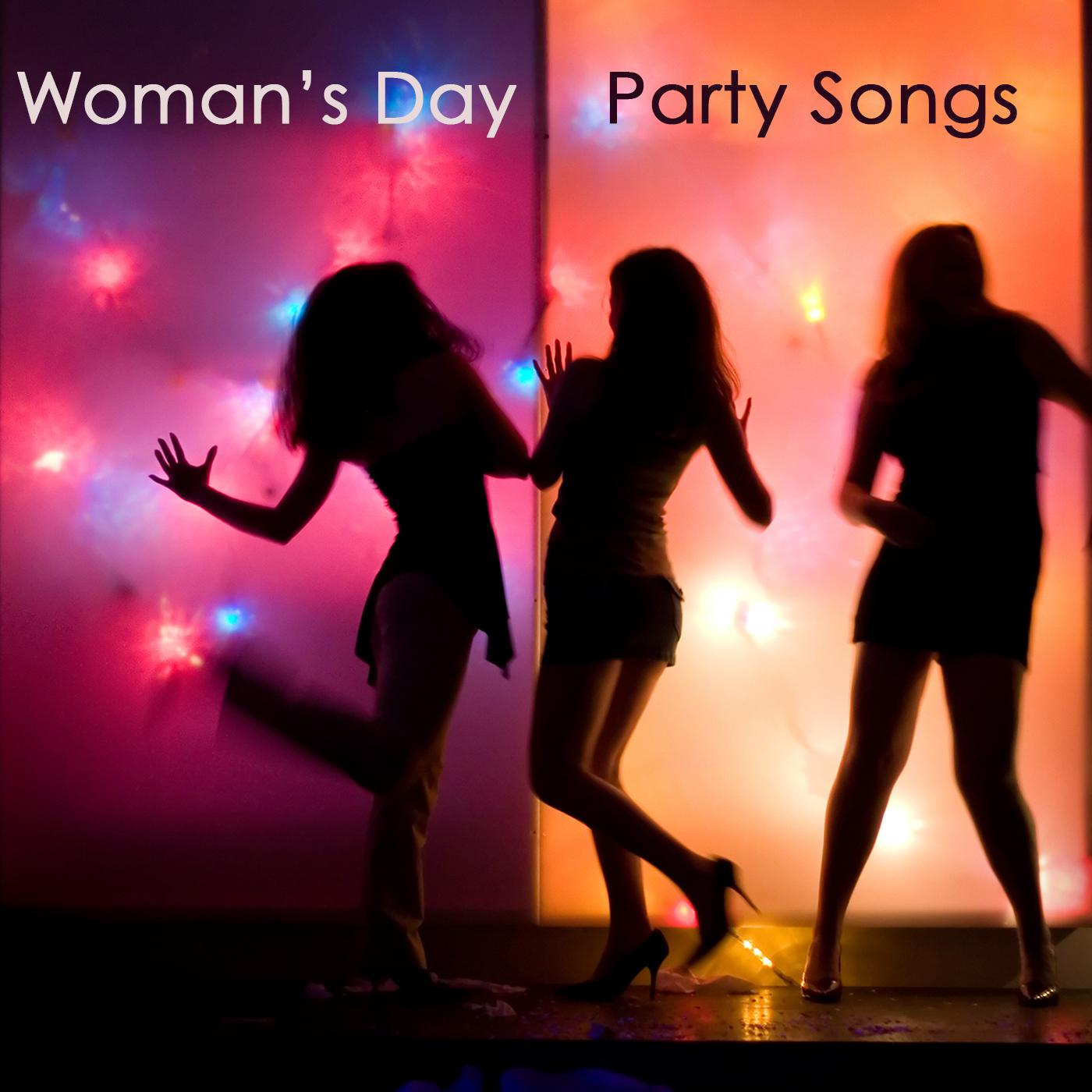 Happy Women Day (Party Songs)