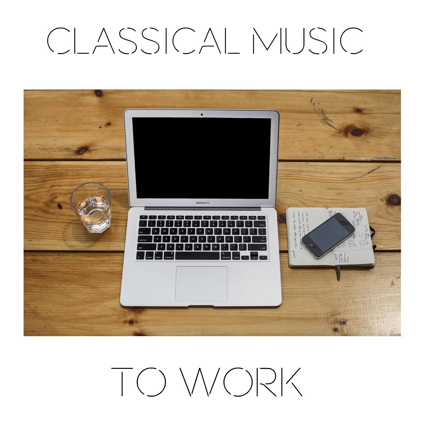 Classical Music to Work