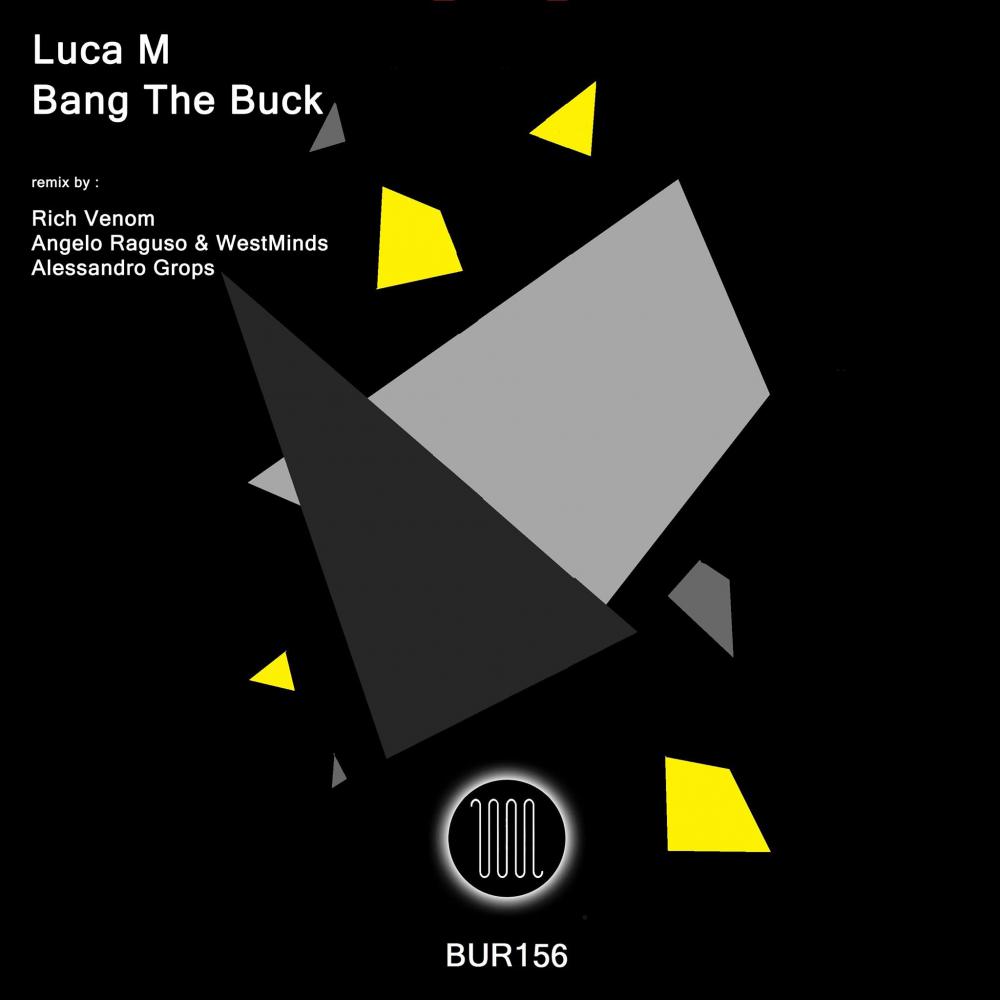 Bang The Buck (Original Mix)