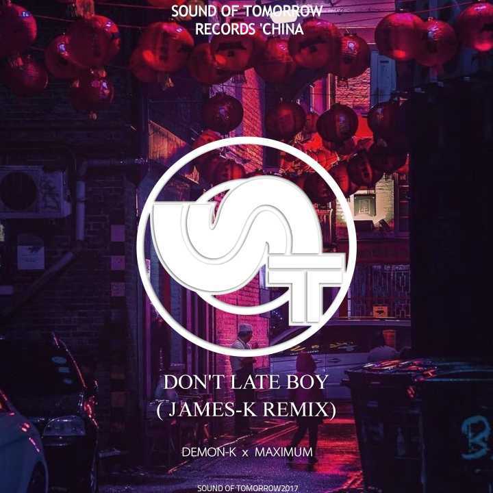 Don't late Boy(James'k Remix)